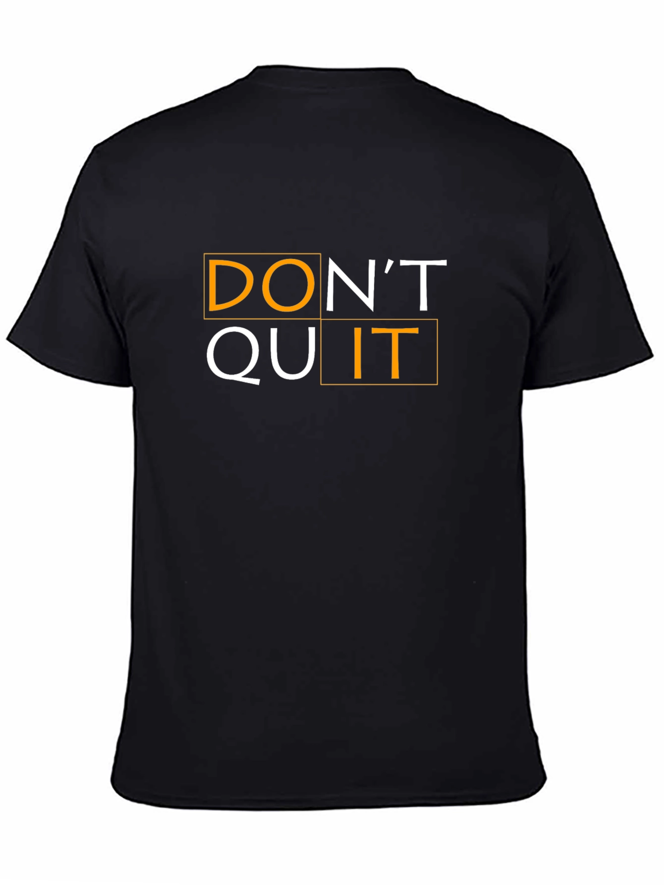 Dont Quit Motivational Black T-Shirt