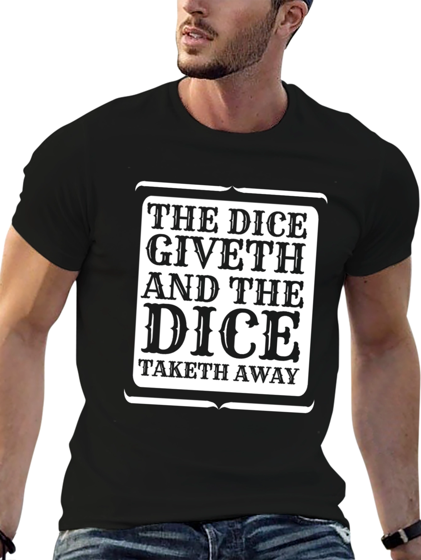 The Dice Giveth and Taketh Away T-Shirt