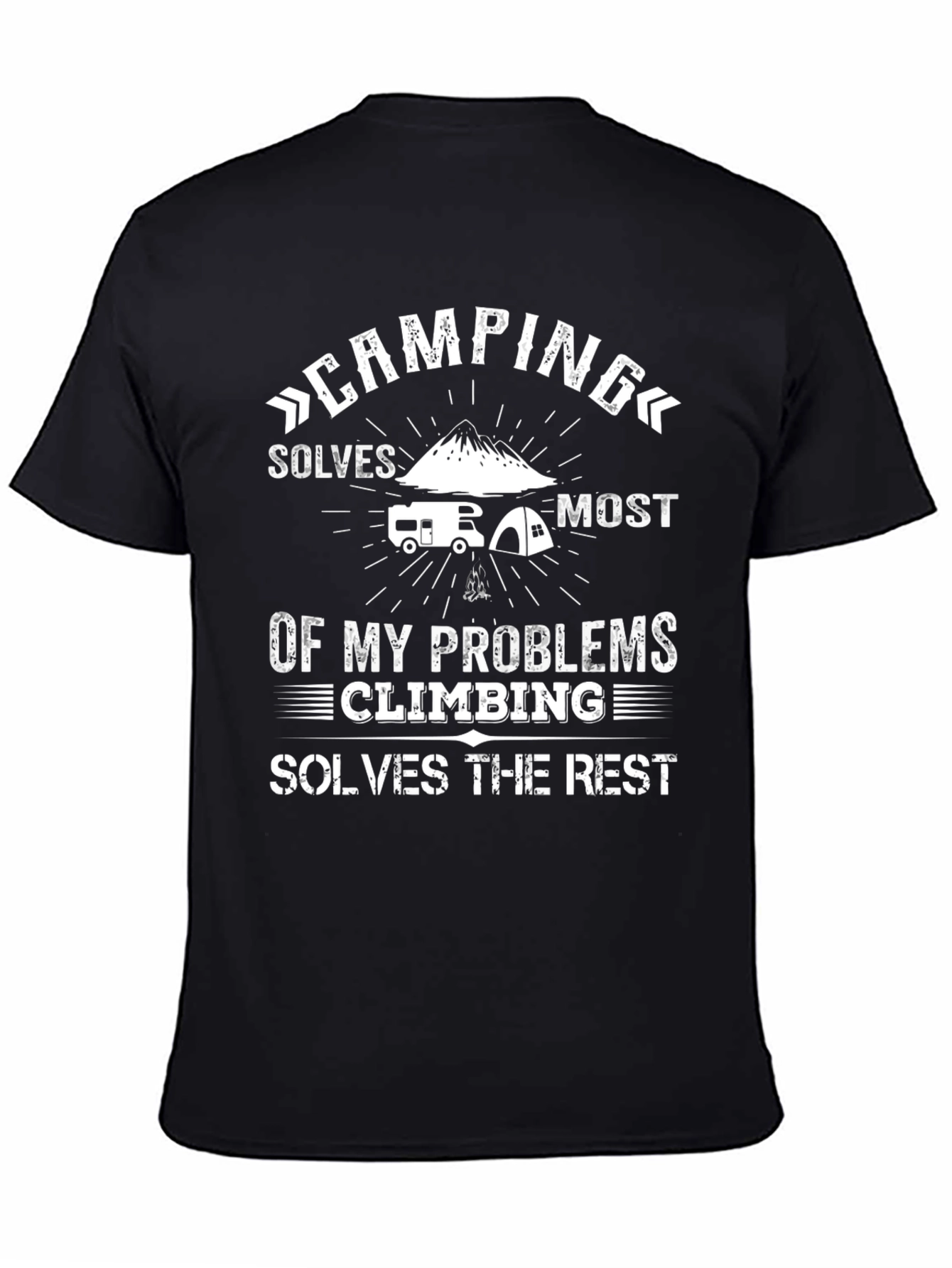 Camping & Climbing Solve My Problems Graphic T-Shirt