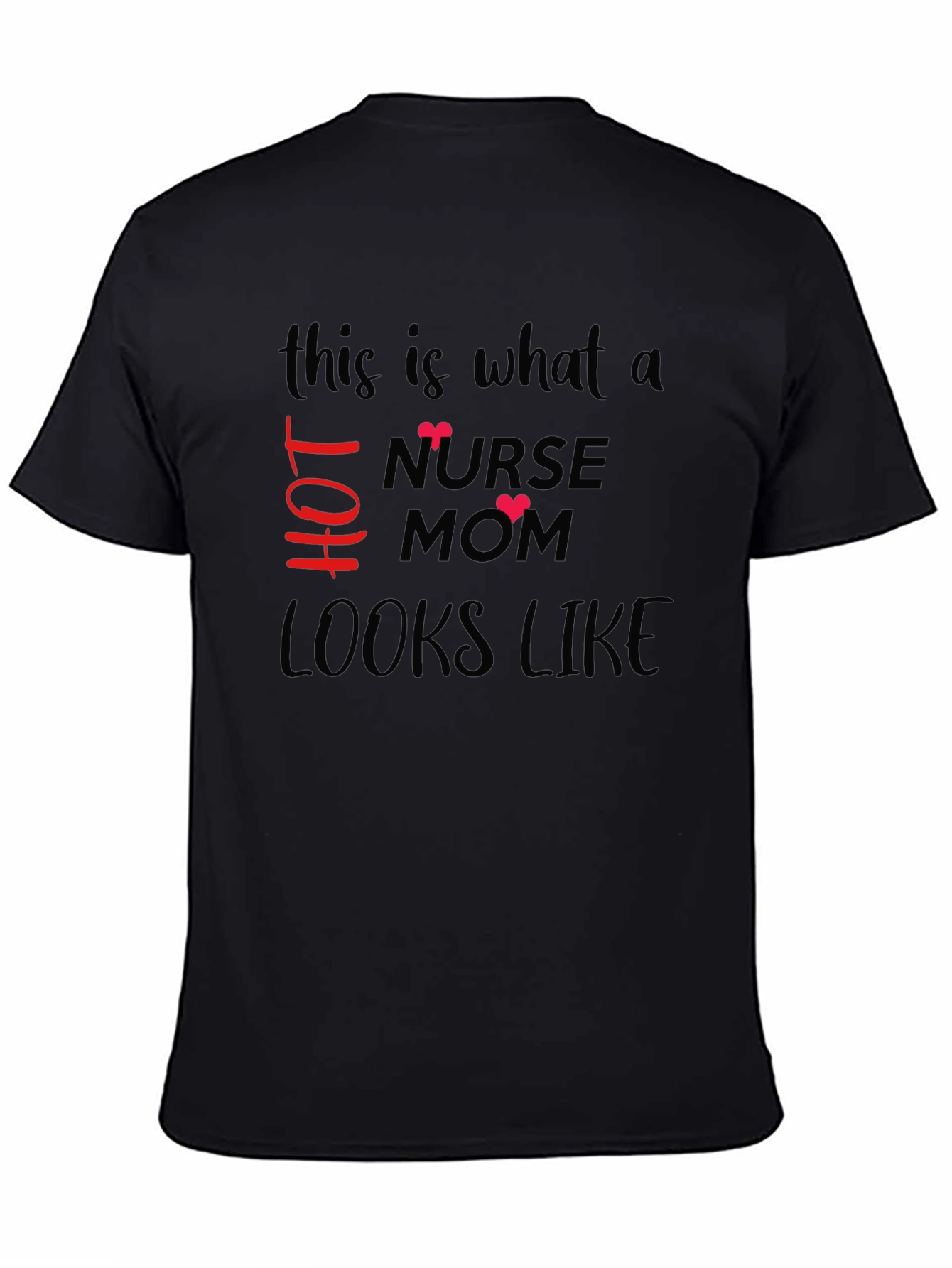 Hot Nurse Mom T-Shirt - Stylish Graphic Tee
