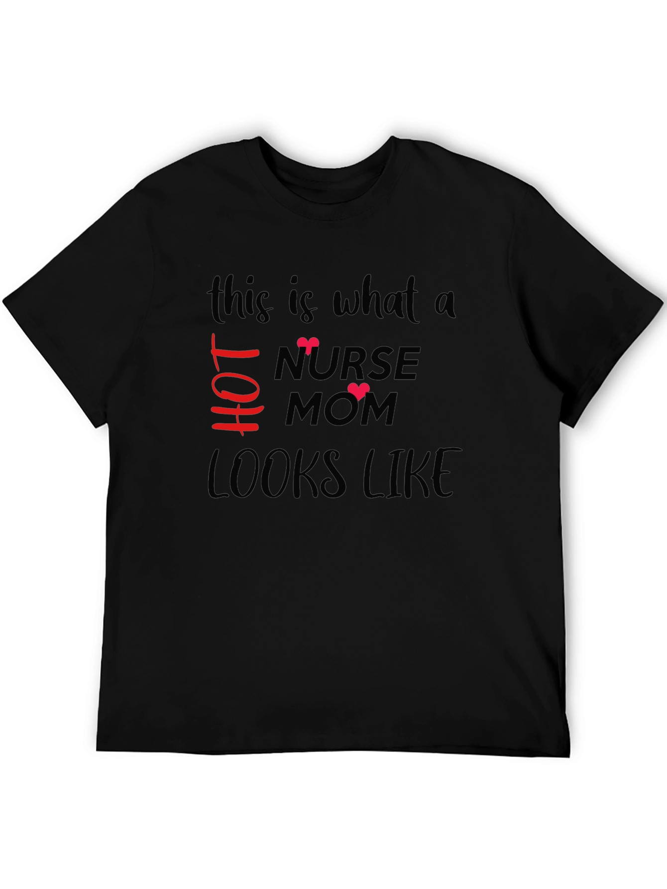 Hot Nurse Mom T-Shirt - Stylish Graphic Tee