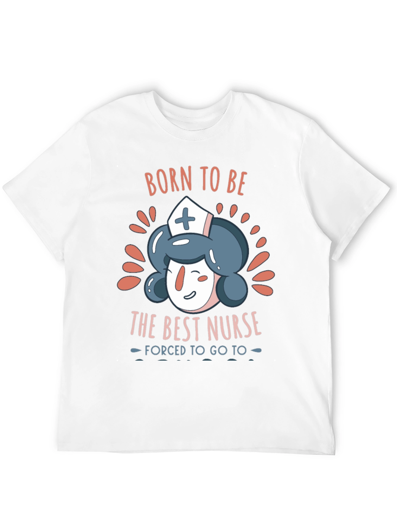 Born To Be The Best Nurse T-Shirt