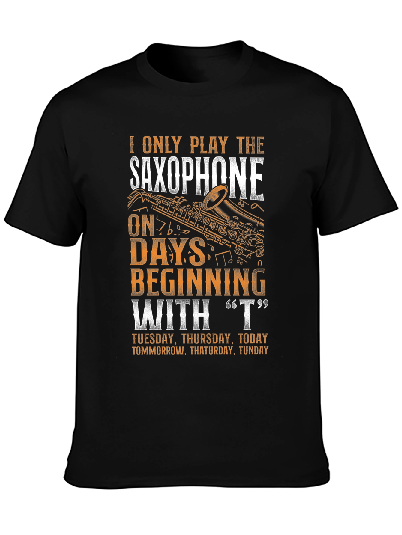 Saxophone Player Days of the Week T-Shirt