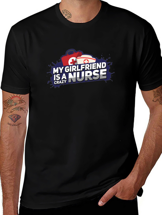 Crazy Nurse Girlfriend Graphic T-Shirt