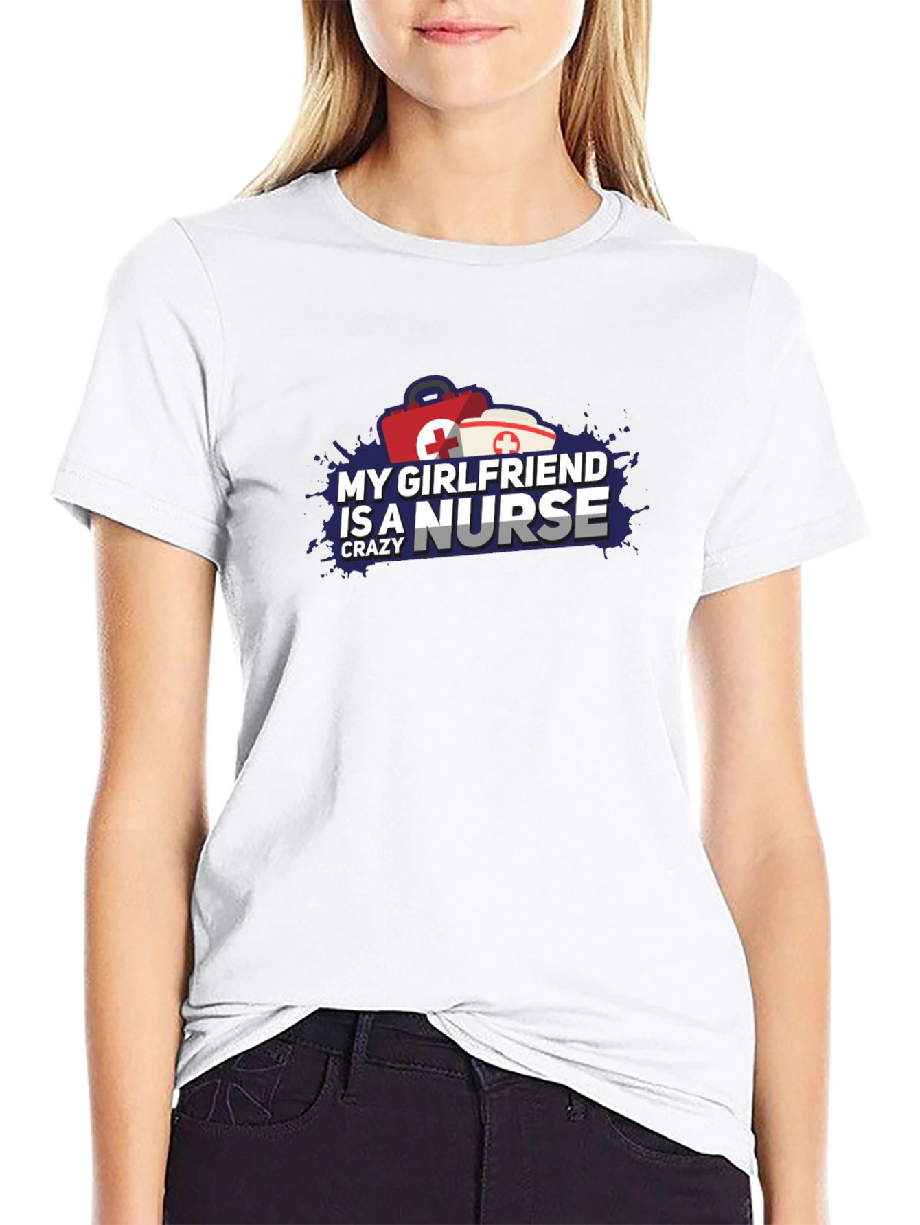 Crazy Nurse Girlfriend Graphic T-Shirt