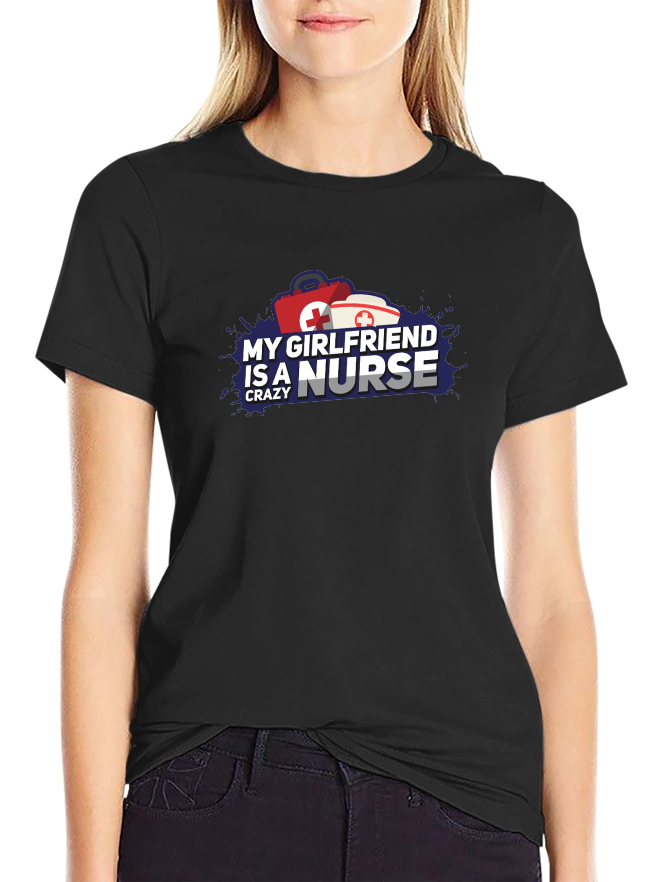 Crazy Nurse Girlfriend Graphic T-Shirt