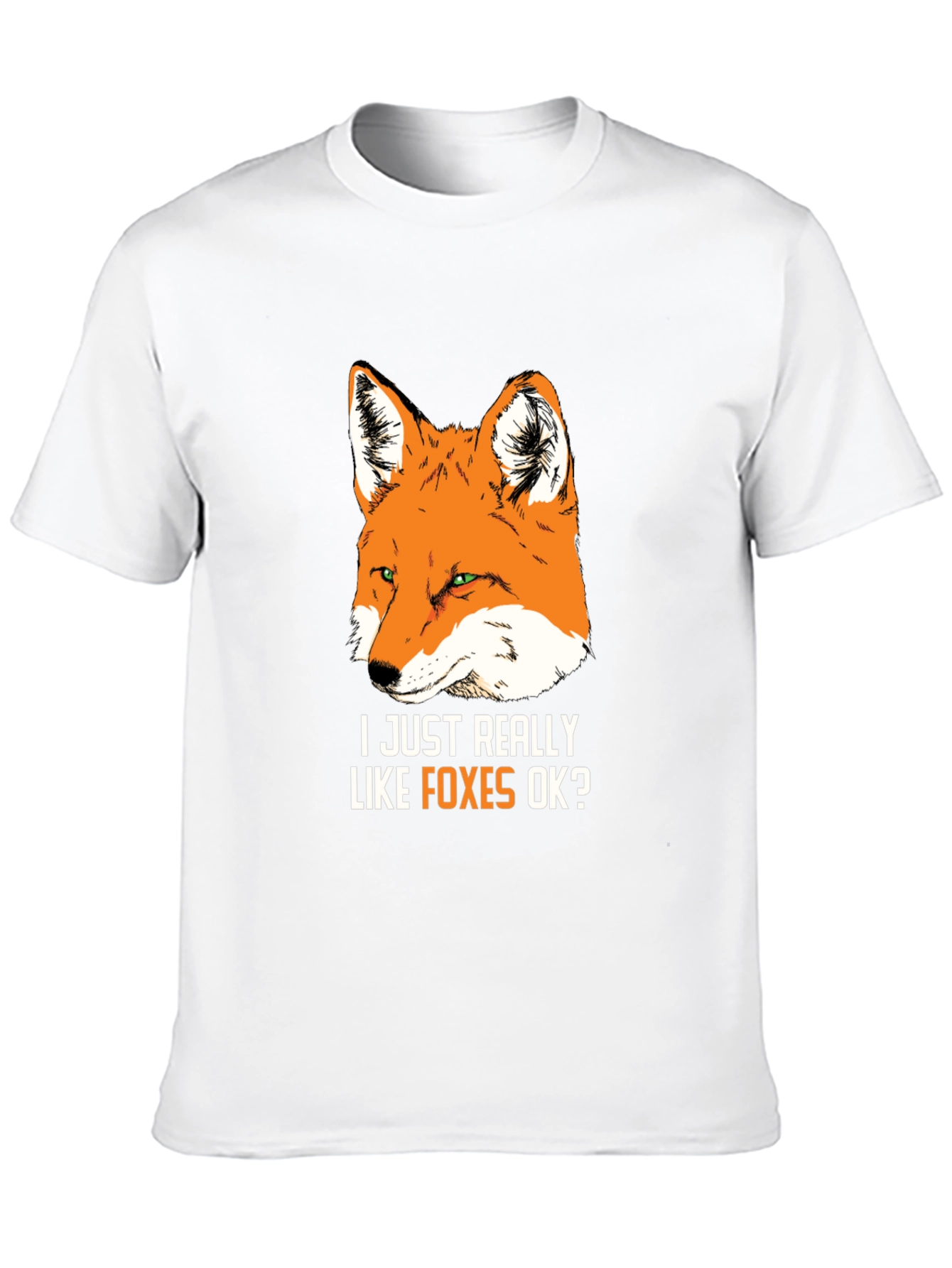 I Just Really Like Foxes OK? Graphic Tee