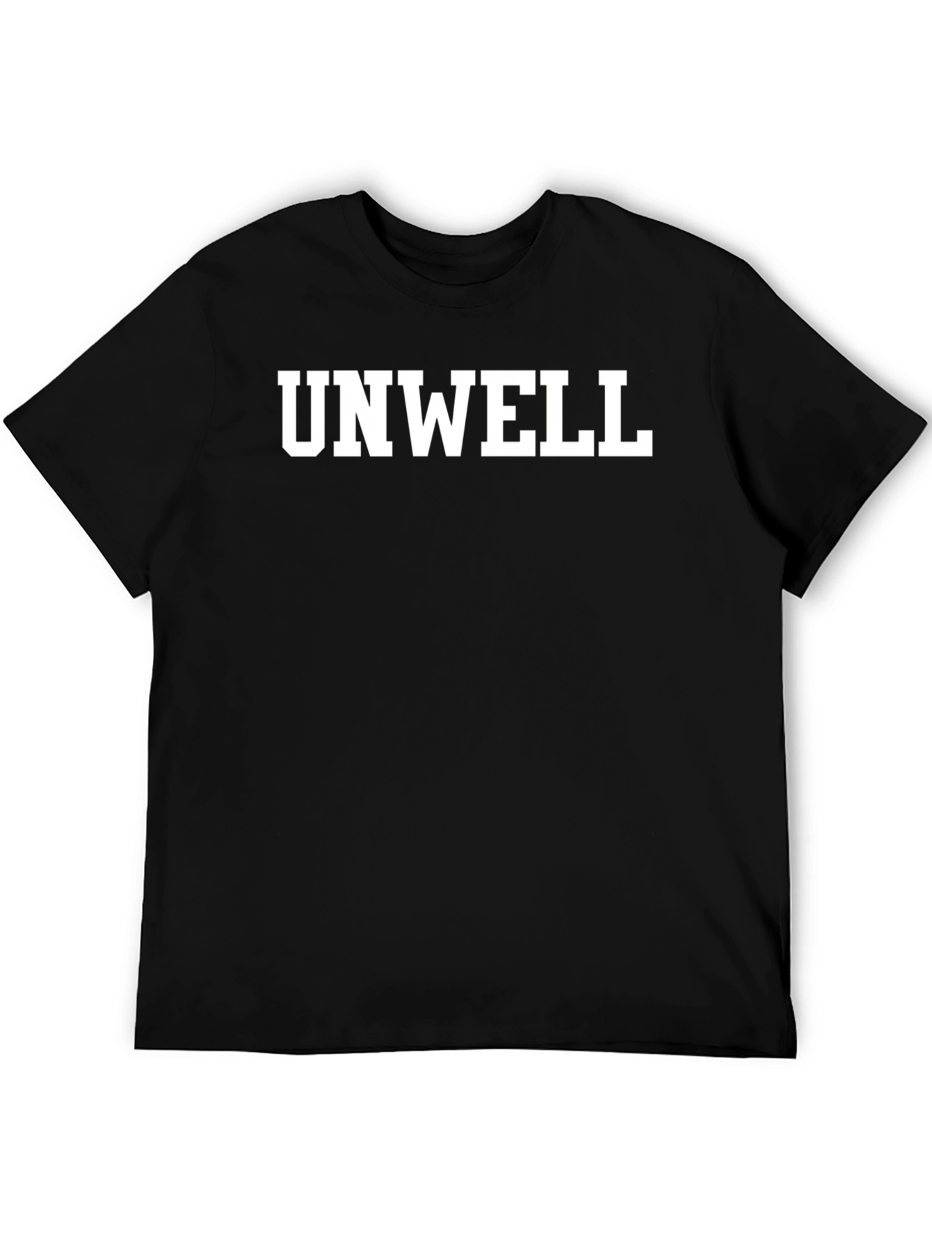 Unwell Graphic Tee - Bold Statement T-Shirt