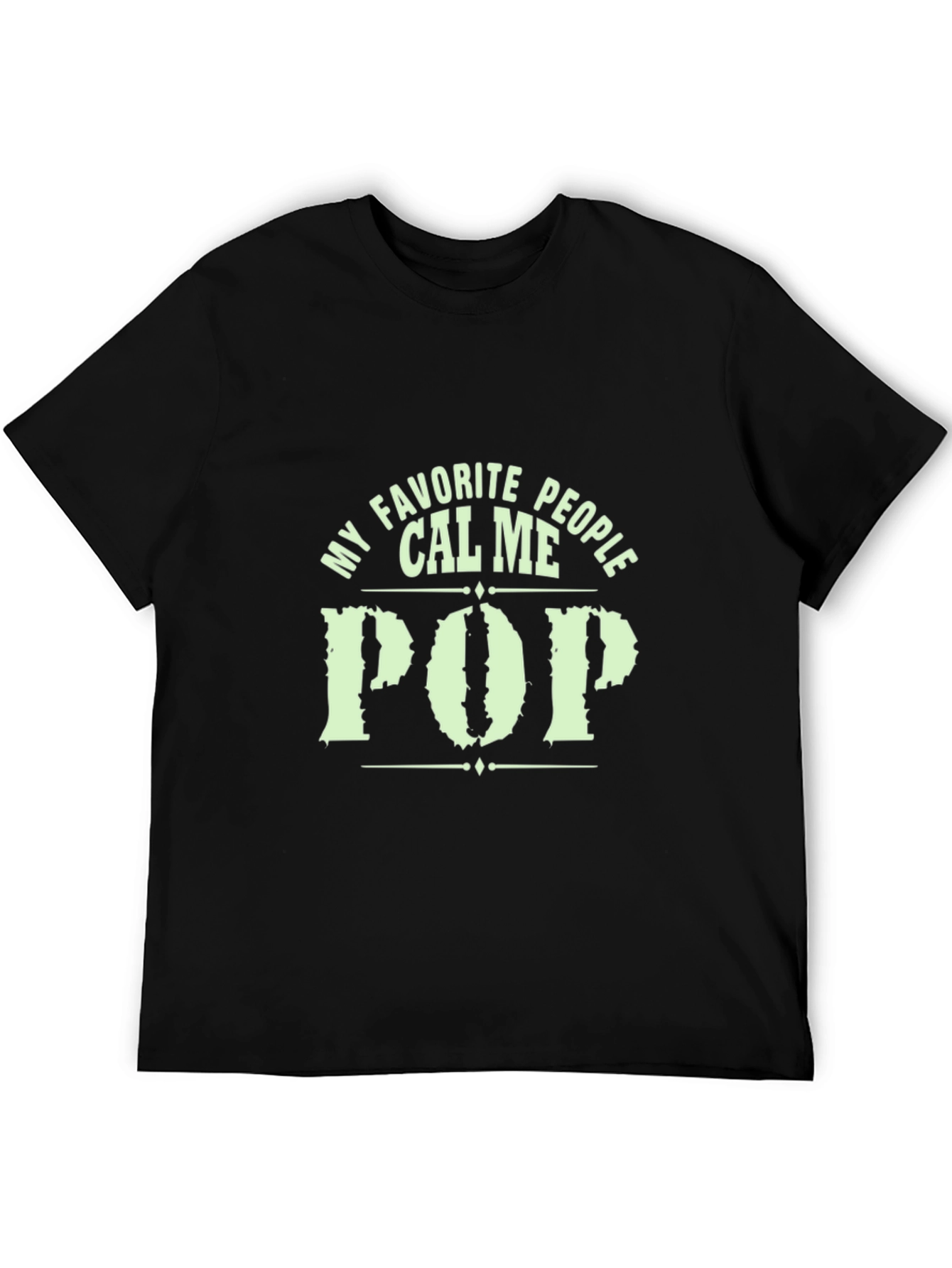 My Favorite People Call Me Pop T-Shirt