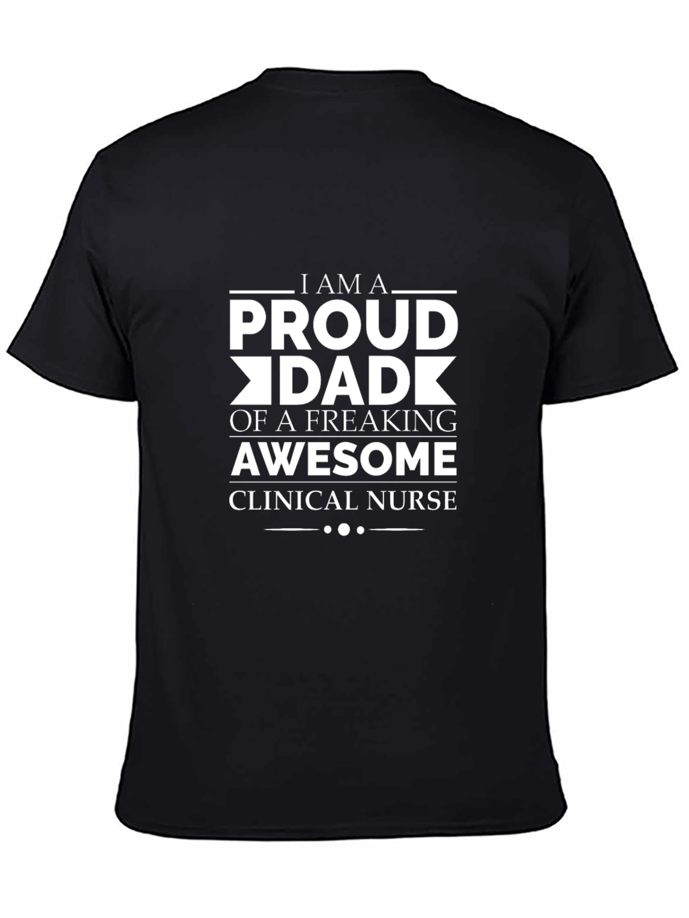 Proud Dad of Awesome Clinical Nurse T-Shirt
