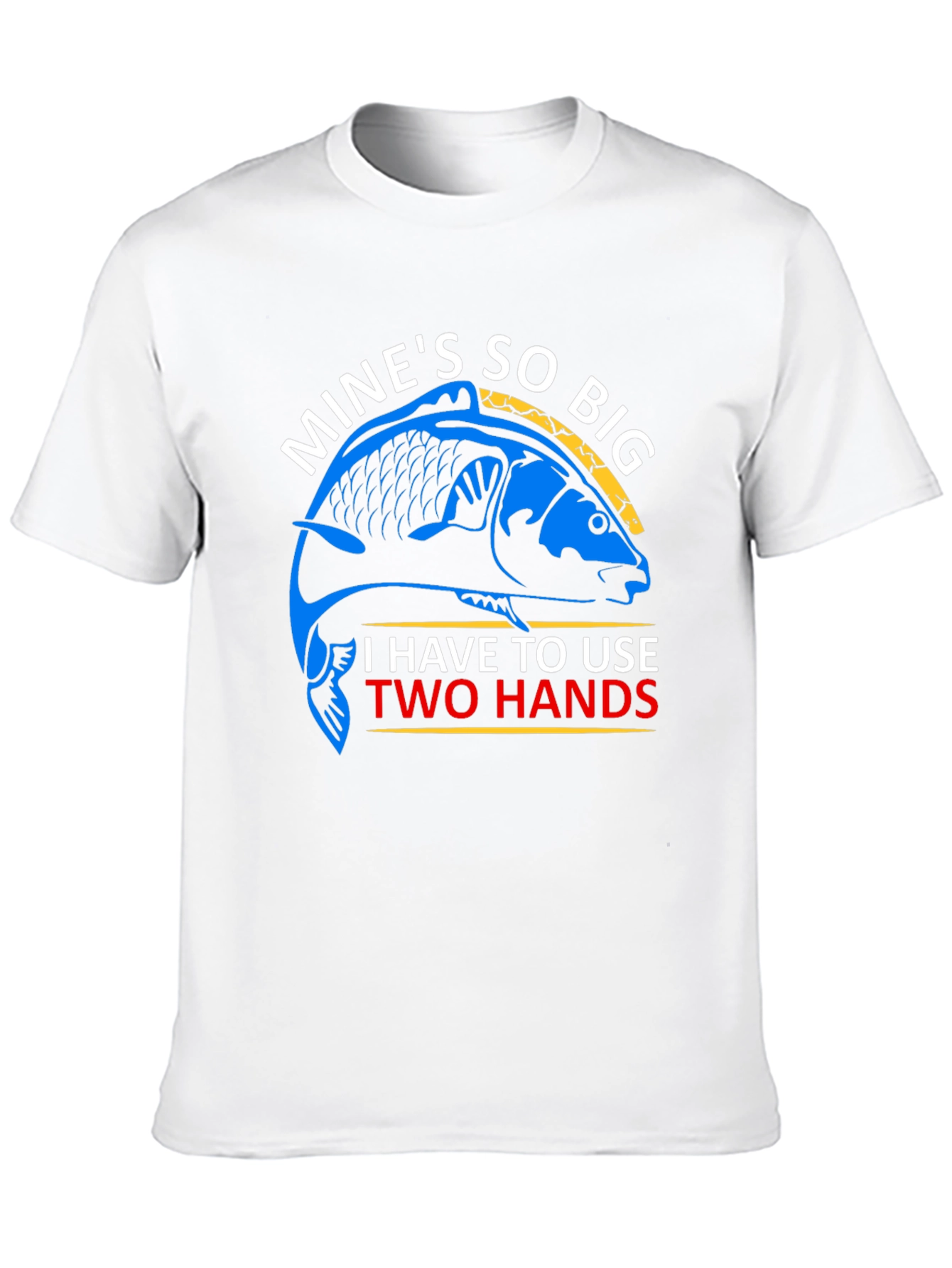 Funny Fishing T-Shirt: Mines So Big!