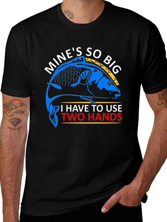 Funny Fishing T-Shirt: Mines So Big!