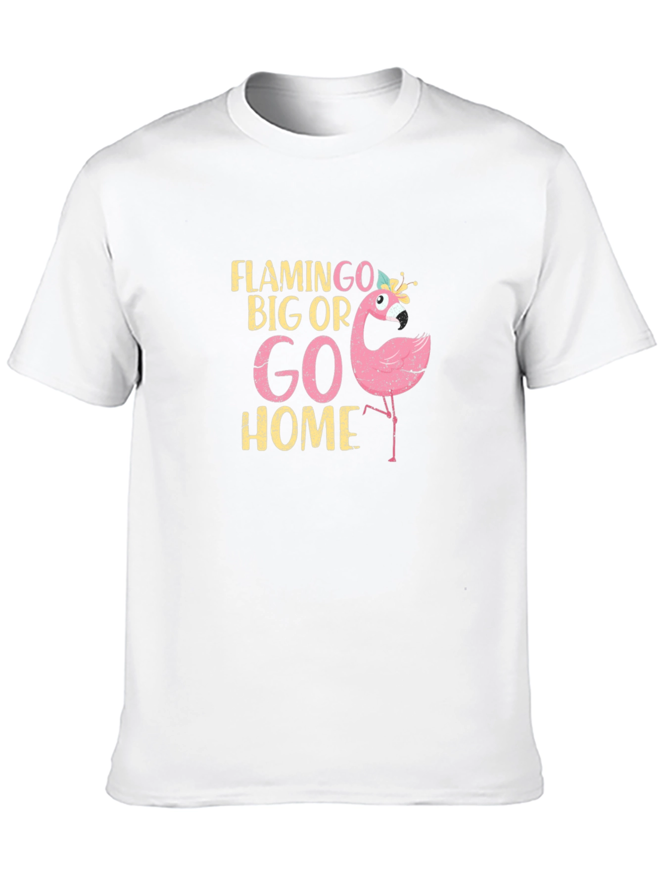 Flamingo Big Or Go Home Graphic T-Shirt