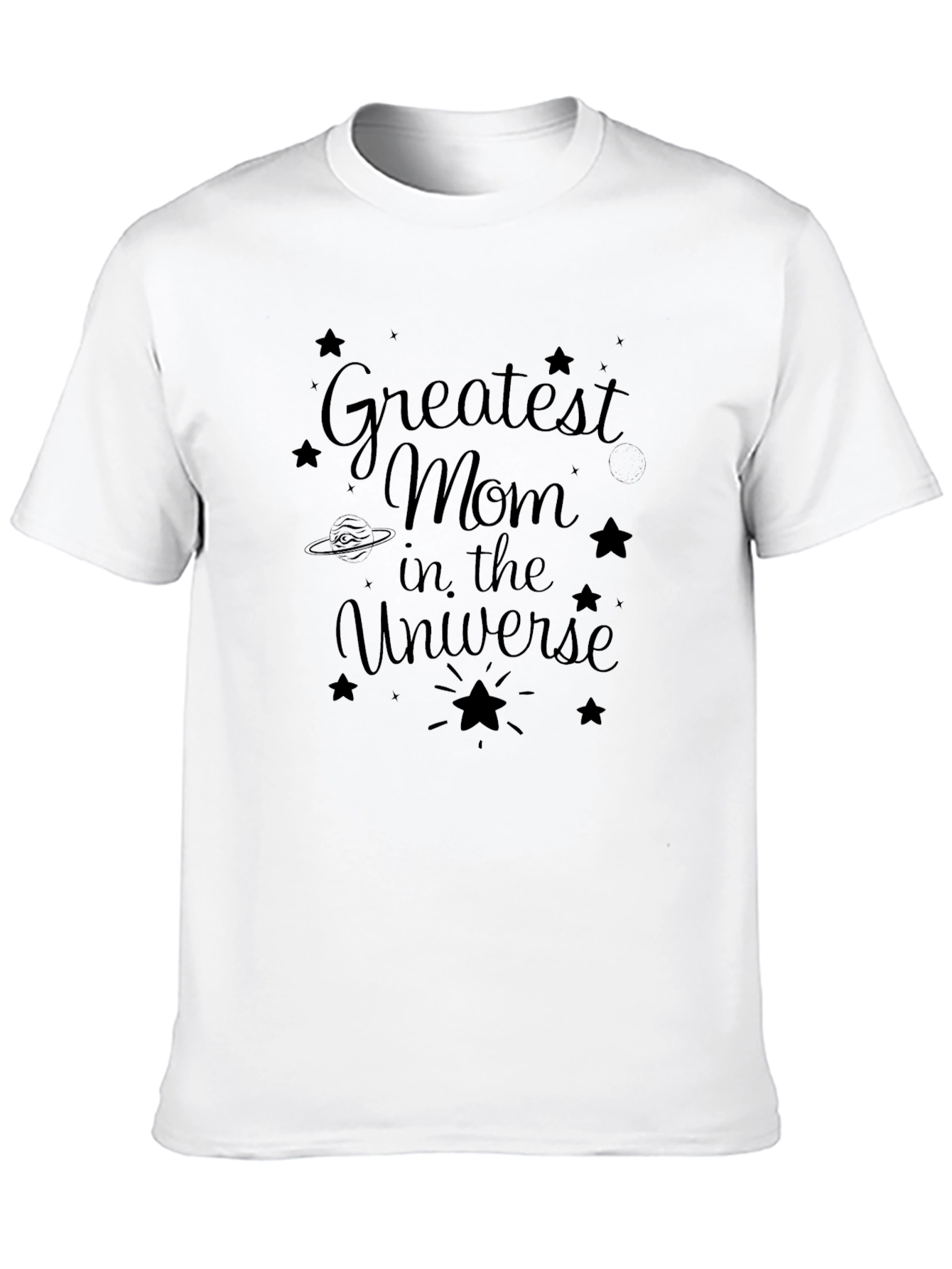 Greatest Mom in the Universe Graphic T-Shirt