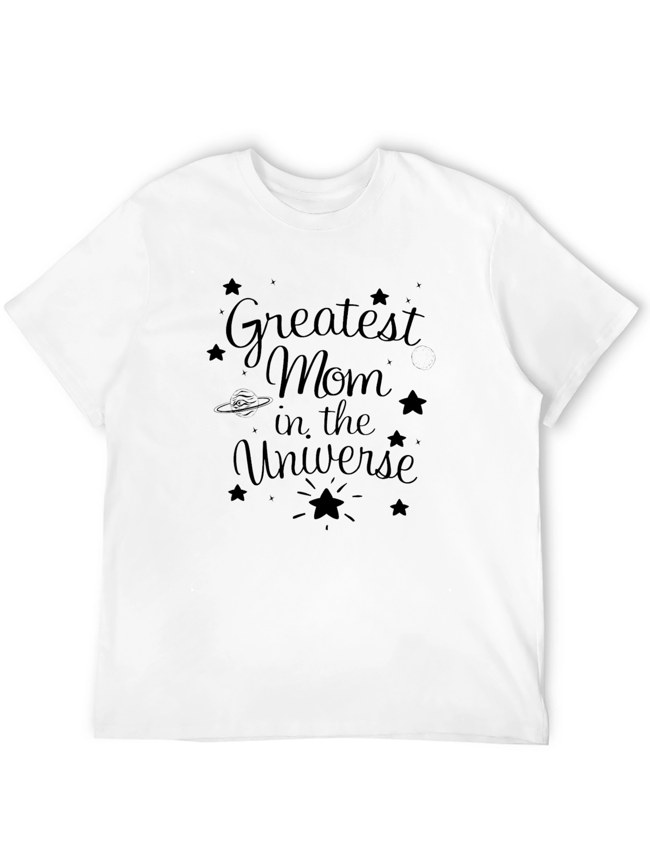 Greatest Mom in the Universe Graphic T-Shirt