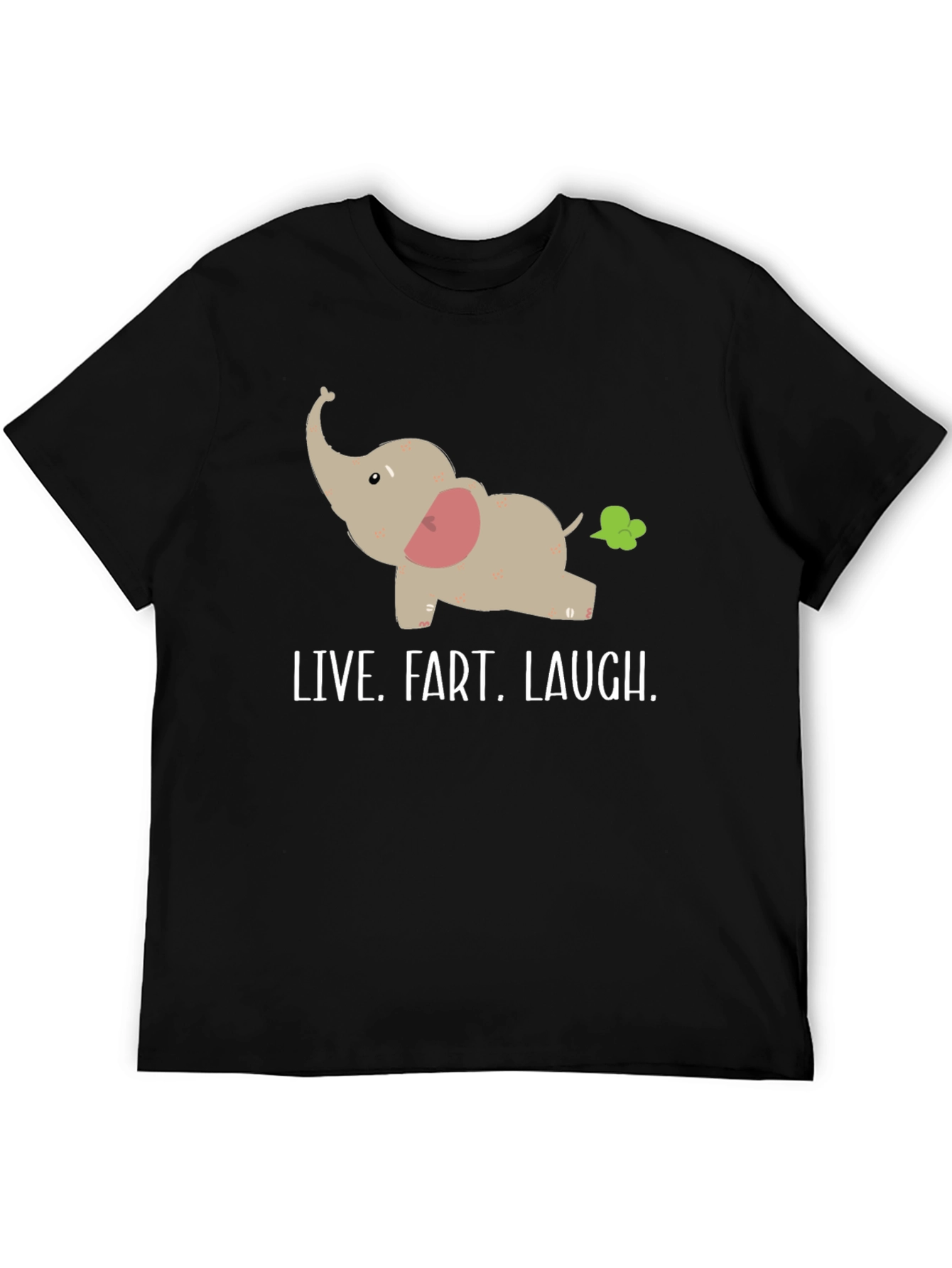 Live Fart Laugh T-Shirt