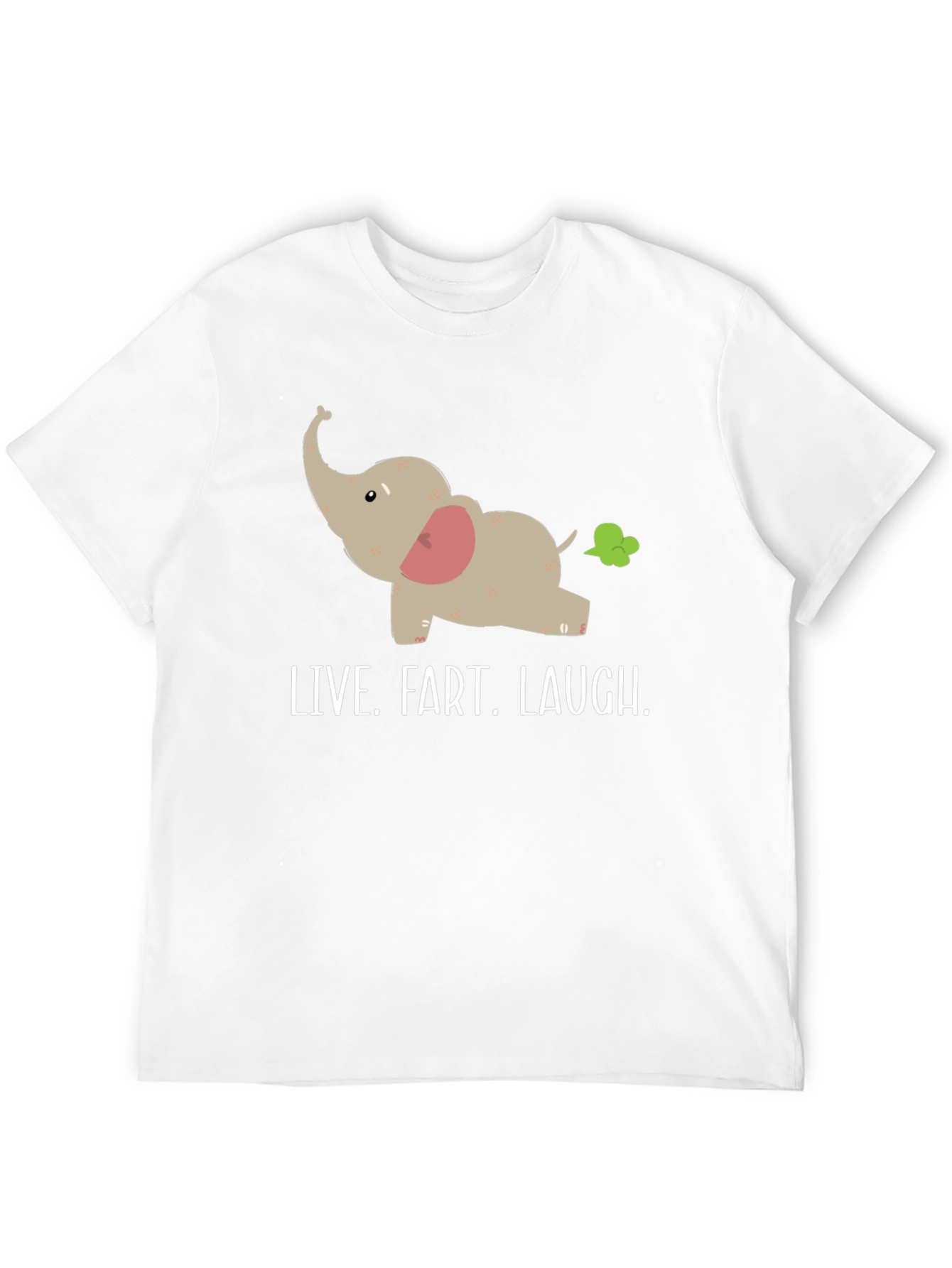 Live Fart Laugh T-Shirt
