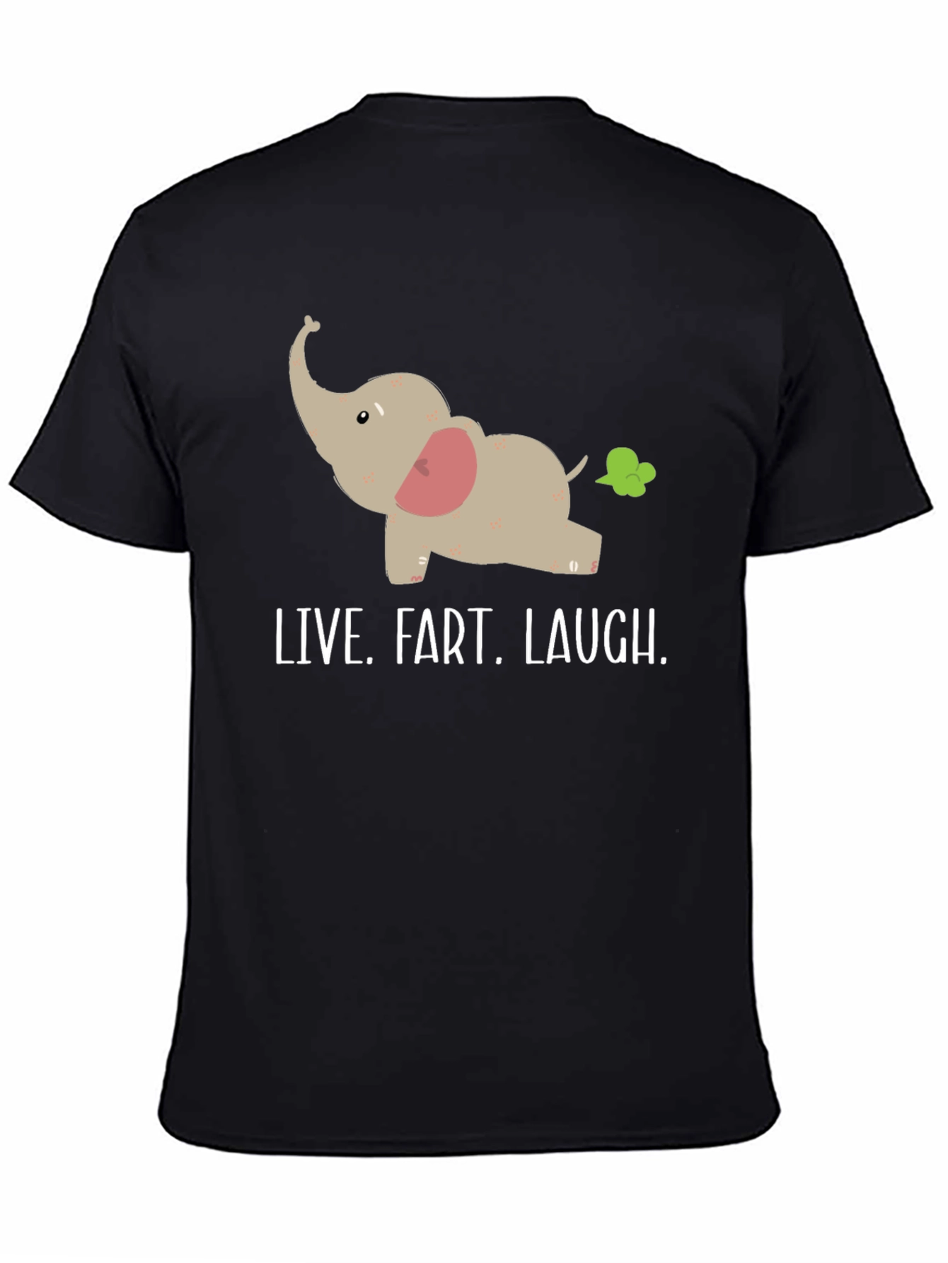 Live Fart Laugh T-Shirt