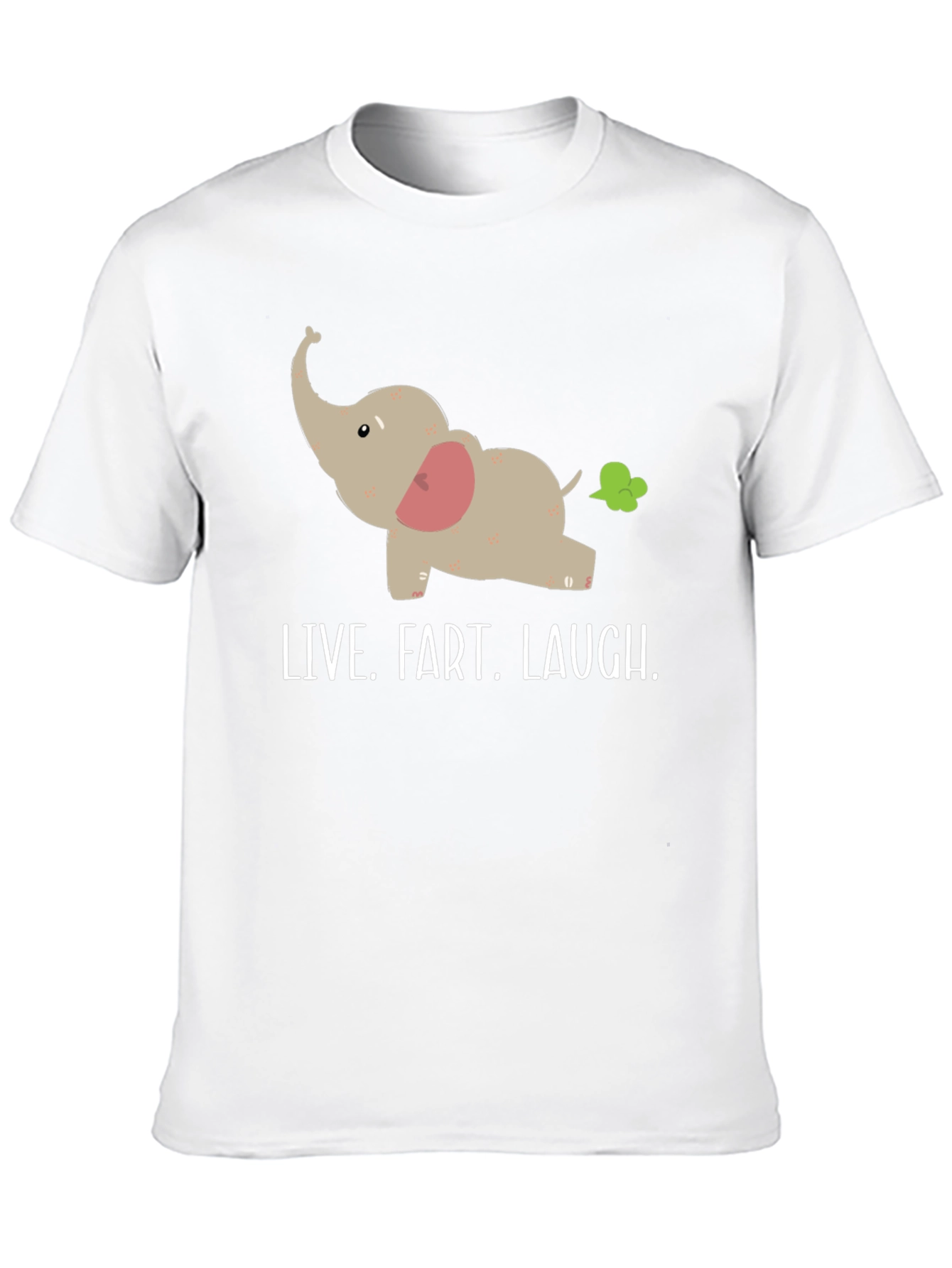 Live Fart Laugh T-Shirt