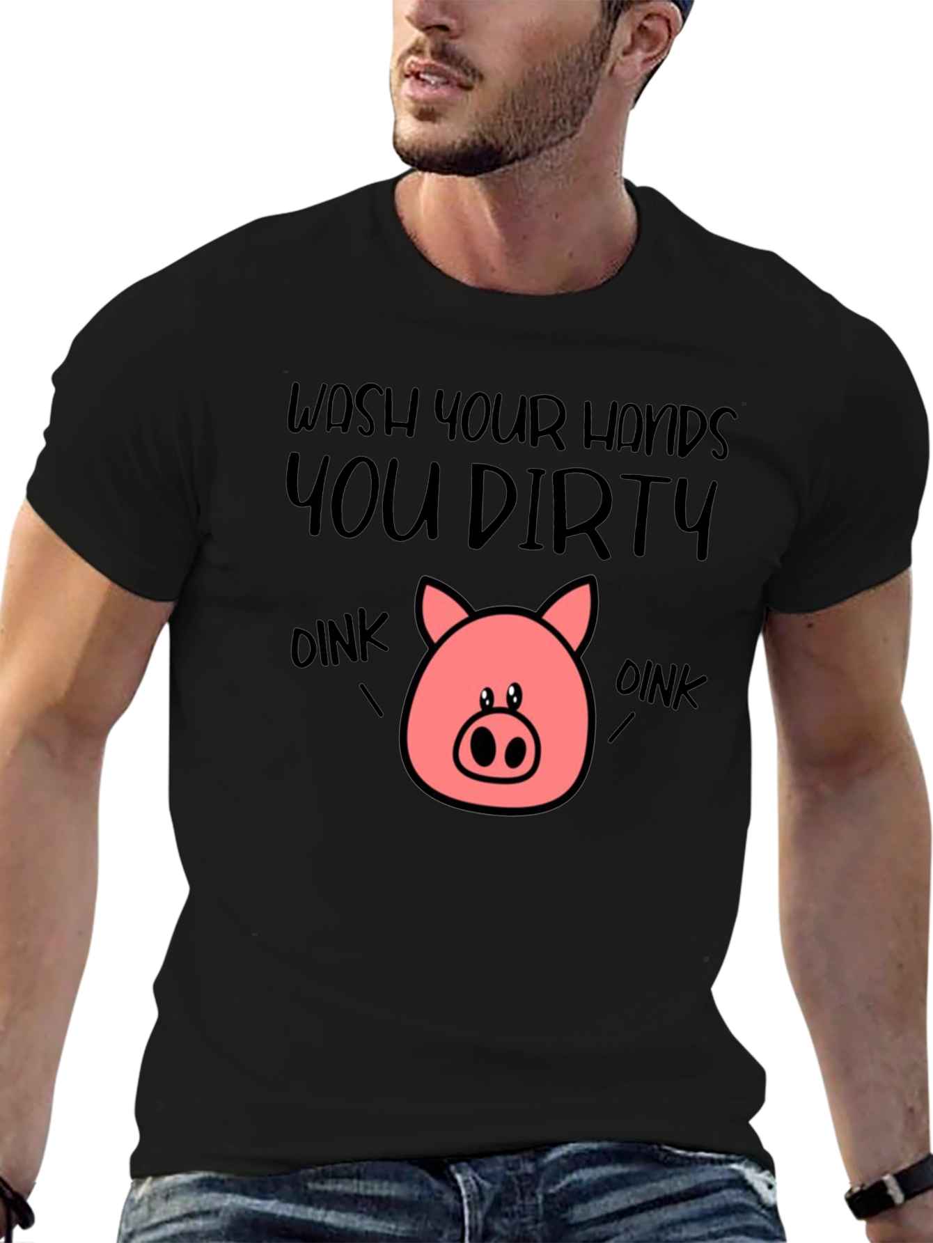 Wash Your Hands You Dirty Oink T-Shirt