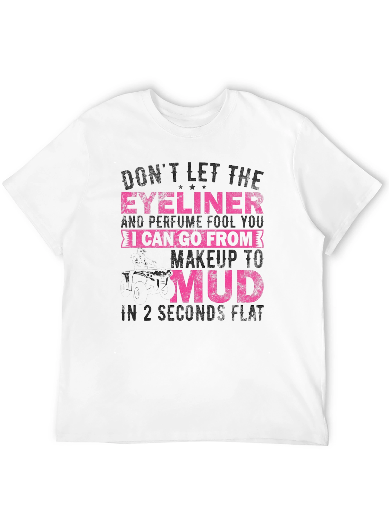 Eyeliner & Perfume to Mud T-Shirt