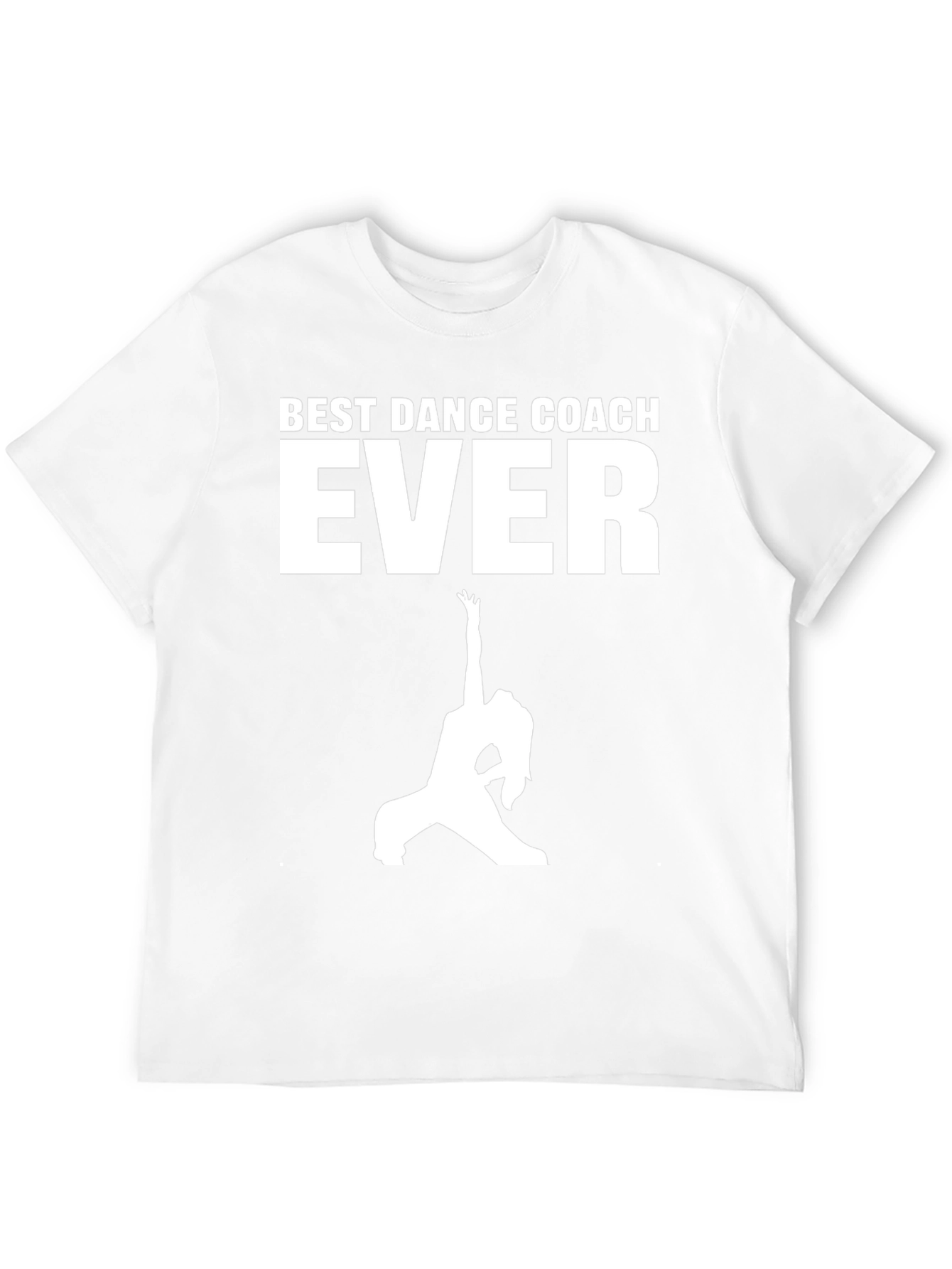 Best Dance Coach Ever T-Shirt