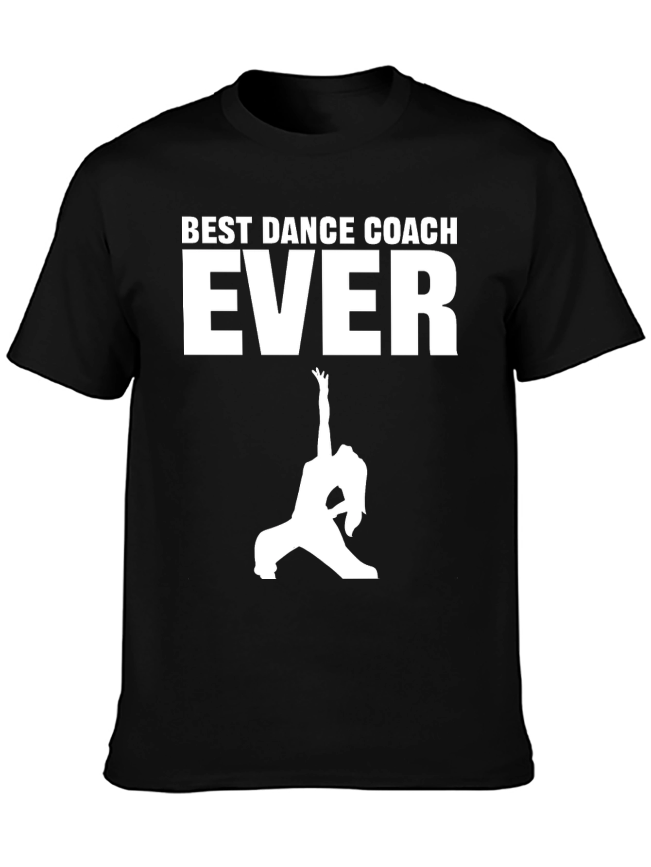 Best Dance Coach Ever T-Shirt