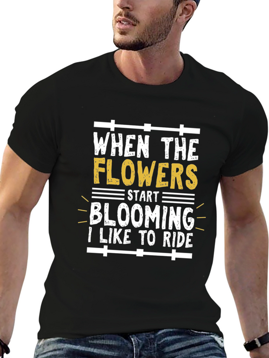 Floral Ride T-Shirt - When the Flowers Start Blooming Graphic Tee