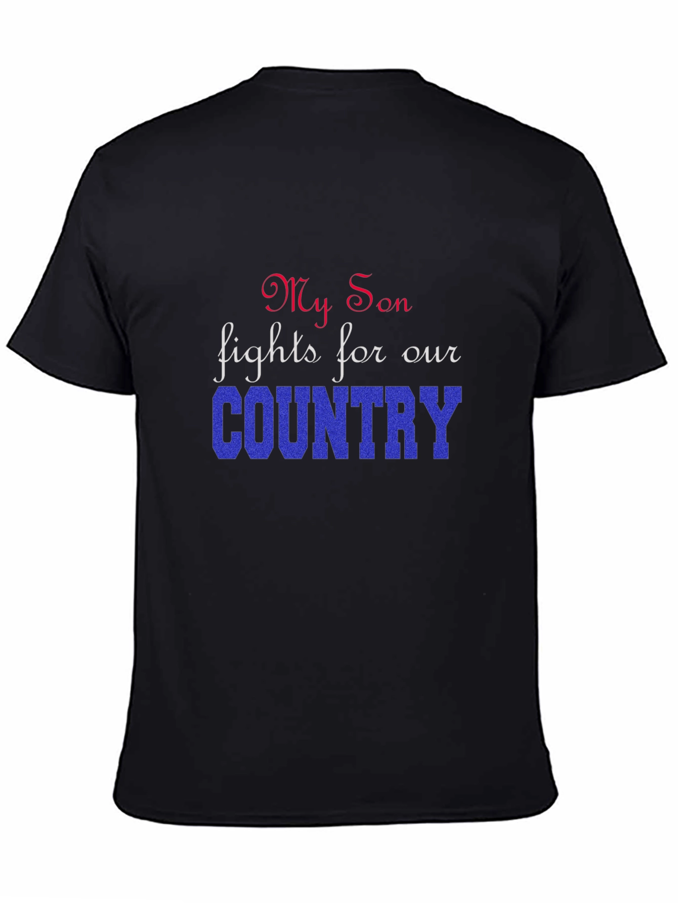 My Son Fights For Our Country T-Shirt