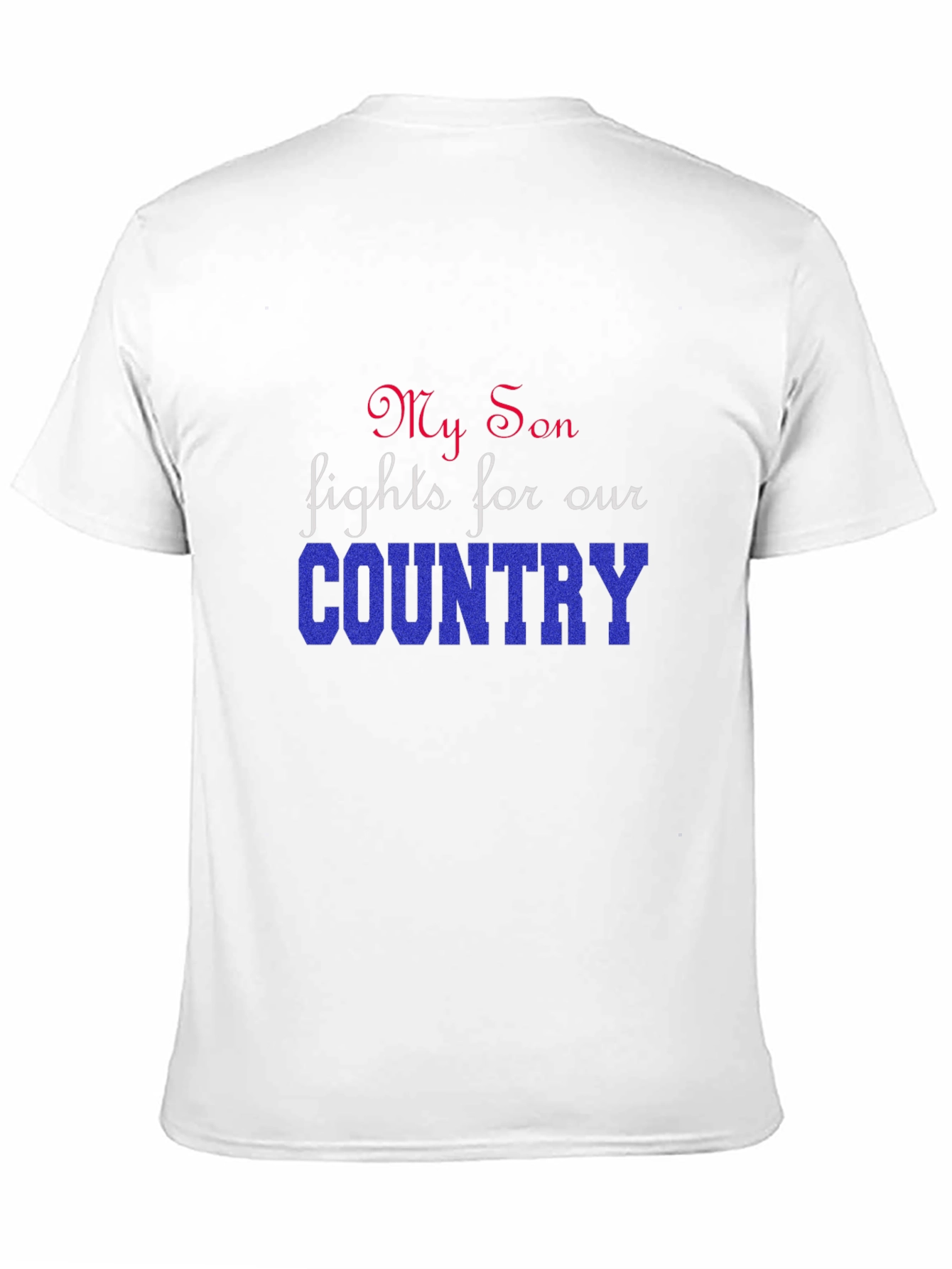 My Son Fights For Our Country T-Shirt
