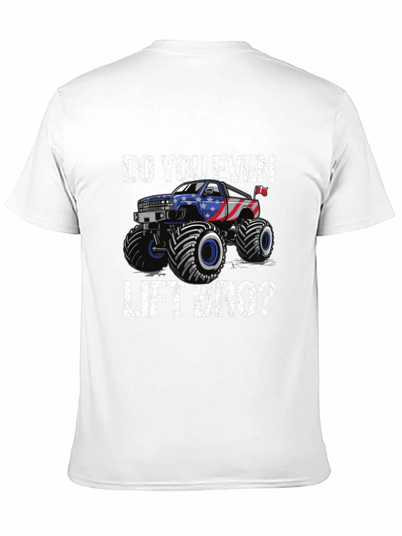 Do You Even Lift Bro Monster Truck T-Shirt