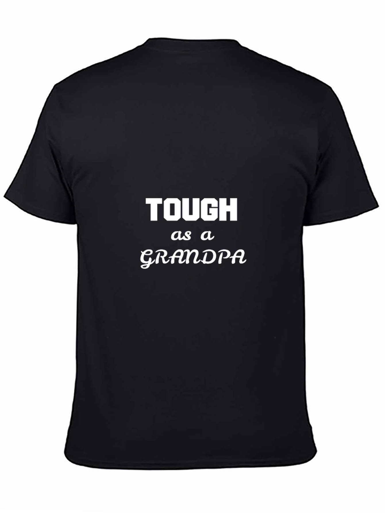 Tough as a Grandpa Black T-Shirt