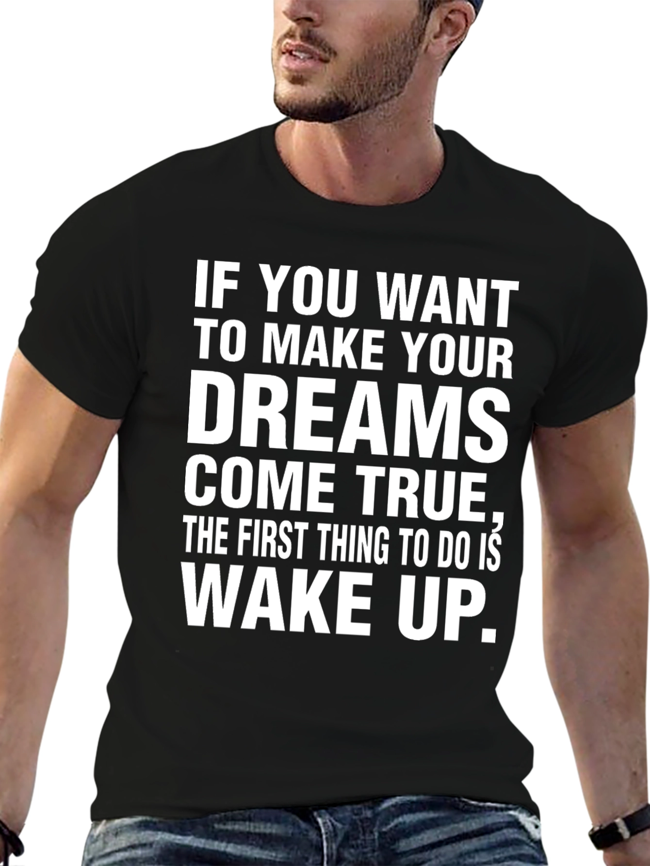 Motivational Dreams Come True Black T-Shirt