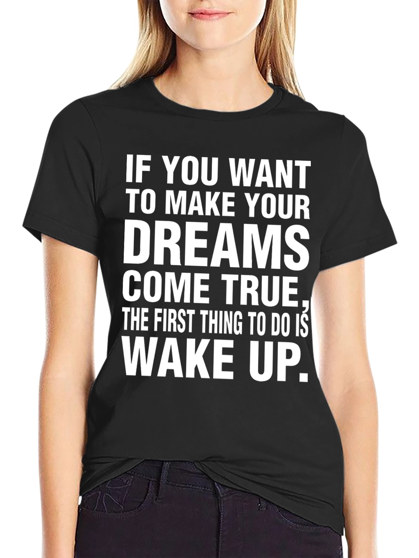 Motivational Dreams Come True Black T-Shirt