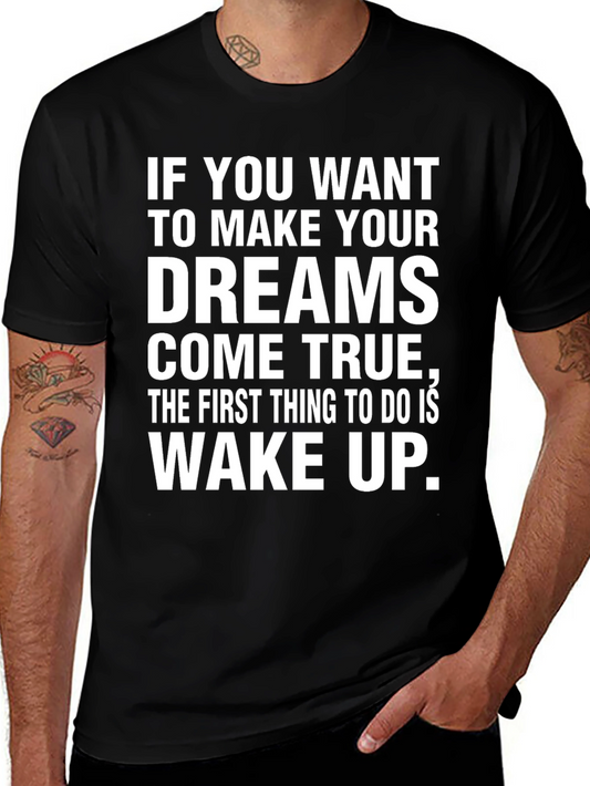 Motivational Dreams Come True Black T-Shirt
