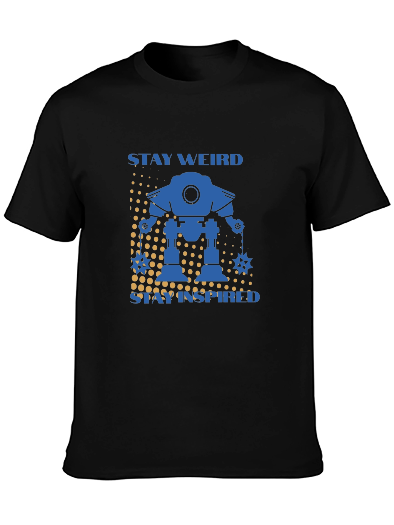 Stay Weird Stay Inspired Robot Graphic T-Shirt
