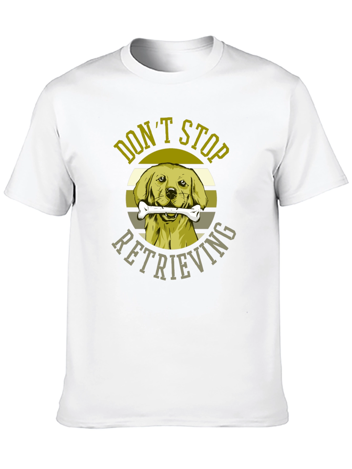 Dont Stop Retrieving Dog Graphic T-Shirt