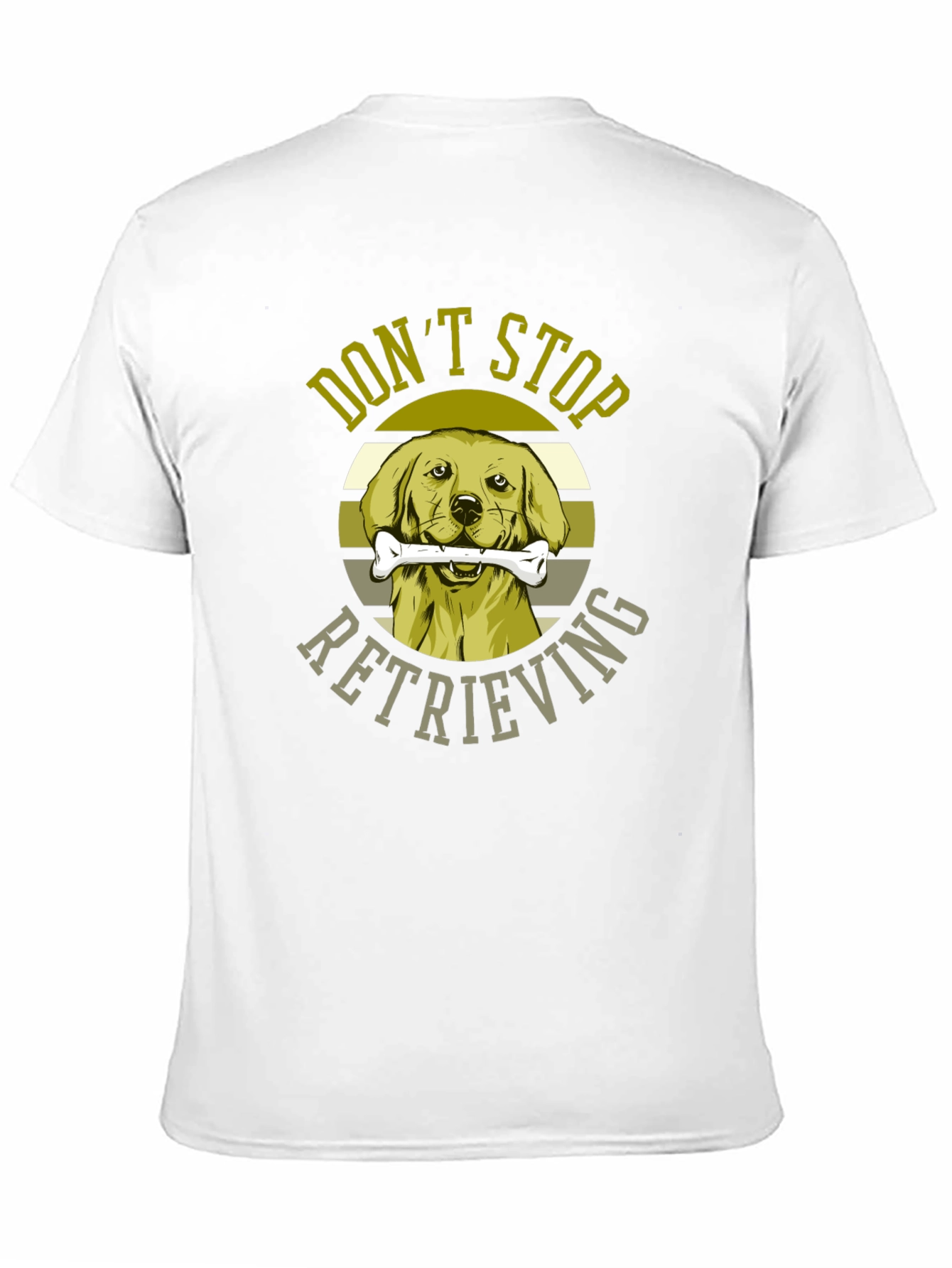 Dont Stop Retrieving Dog Graphic T-Shirt