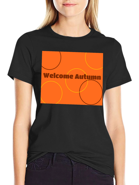 Welcome Autumn T-Shirt - Stylish Fall Season Apparel