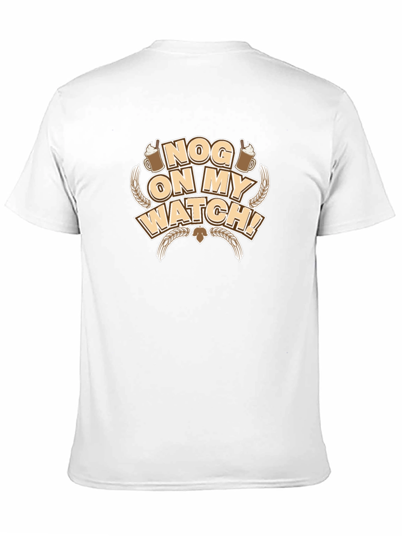 Nog On My Watch T-Shirt