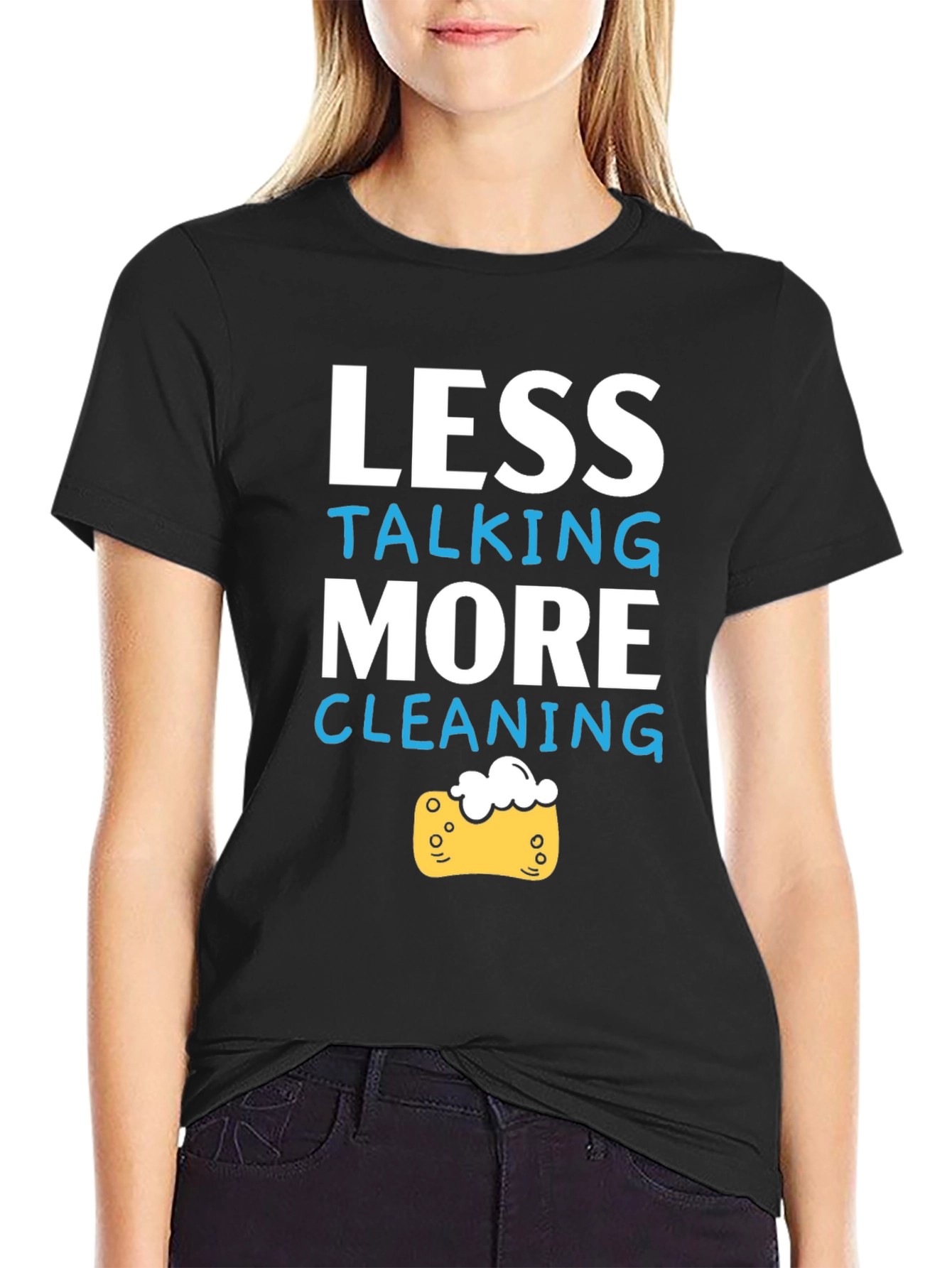 Less Talking More Cleaning Graphic T-Shirt