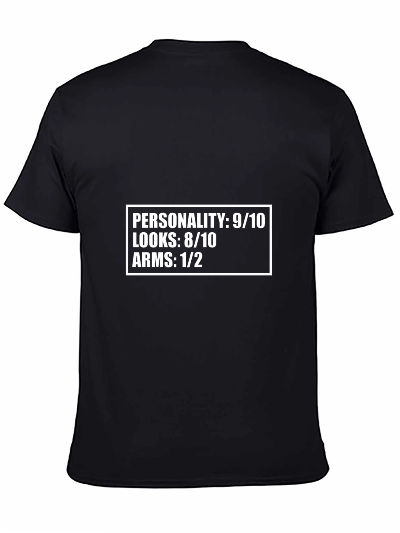 Funny Personality T-Shirt -  Looks 8/10