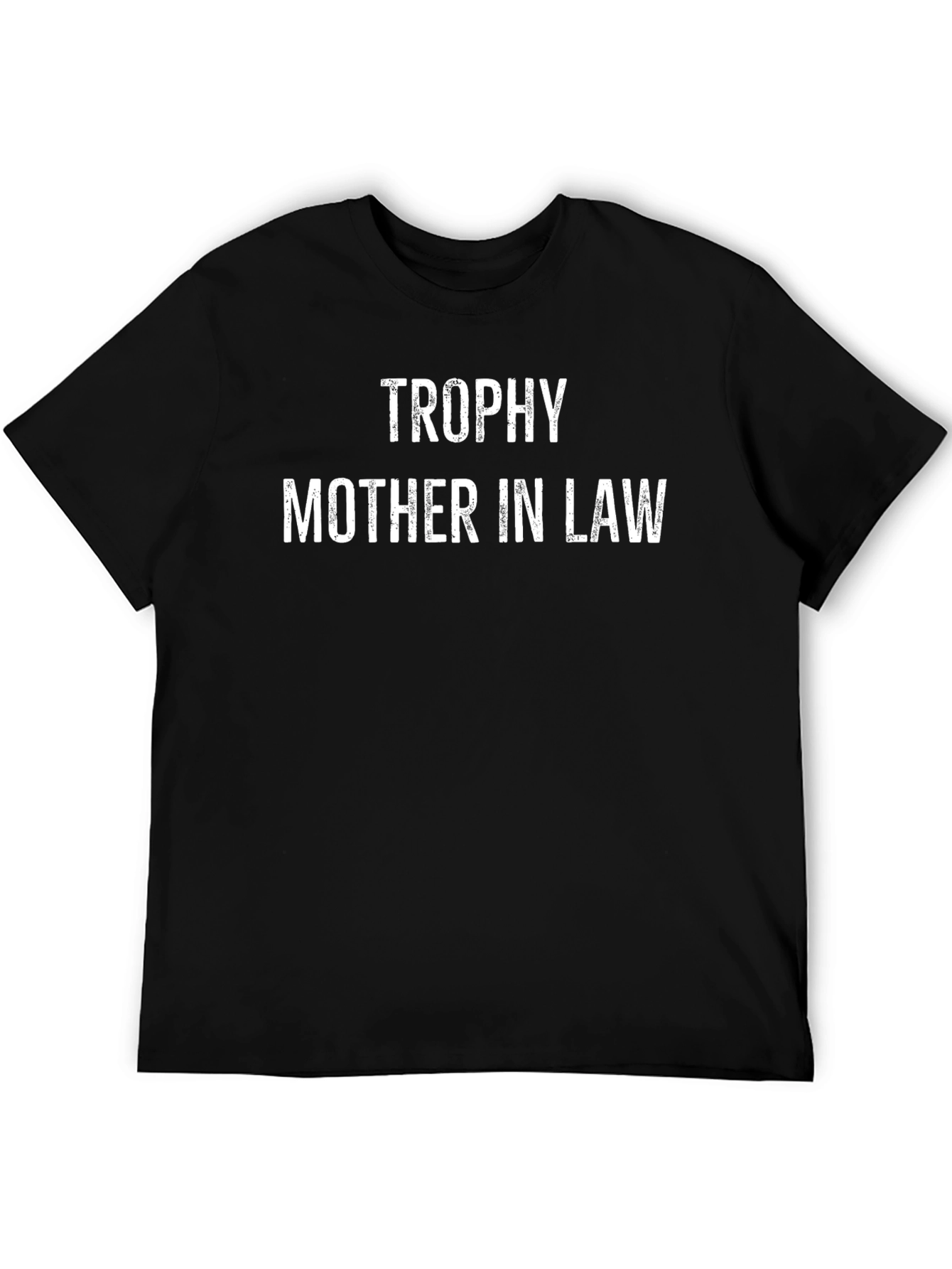 Trophy Mother In Law Novelty T-Shirt