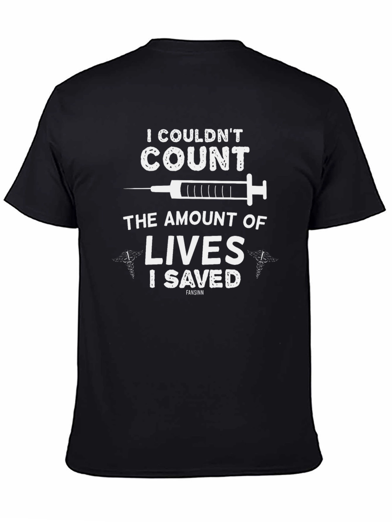 Nurse Life Saver T-Shirt - I Couldnt Count