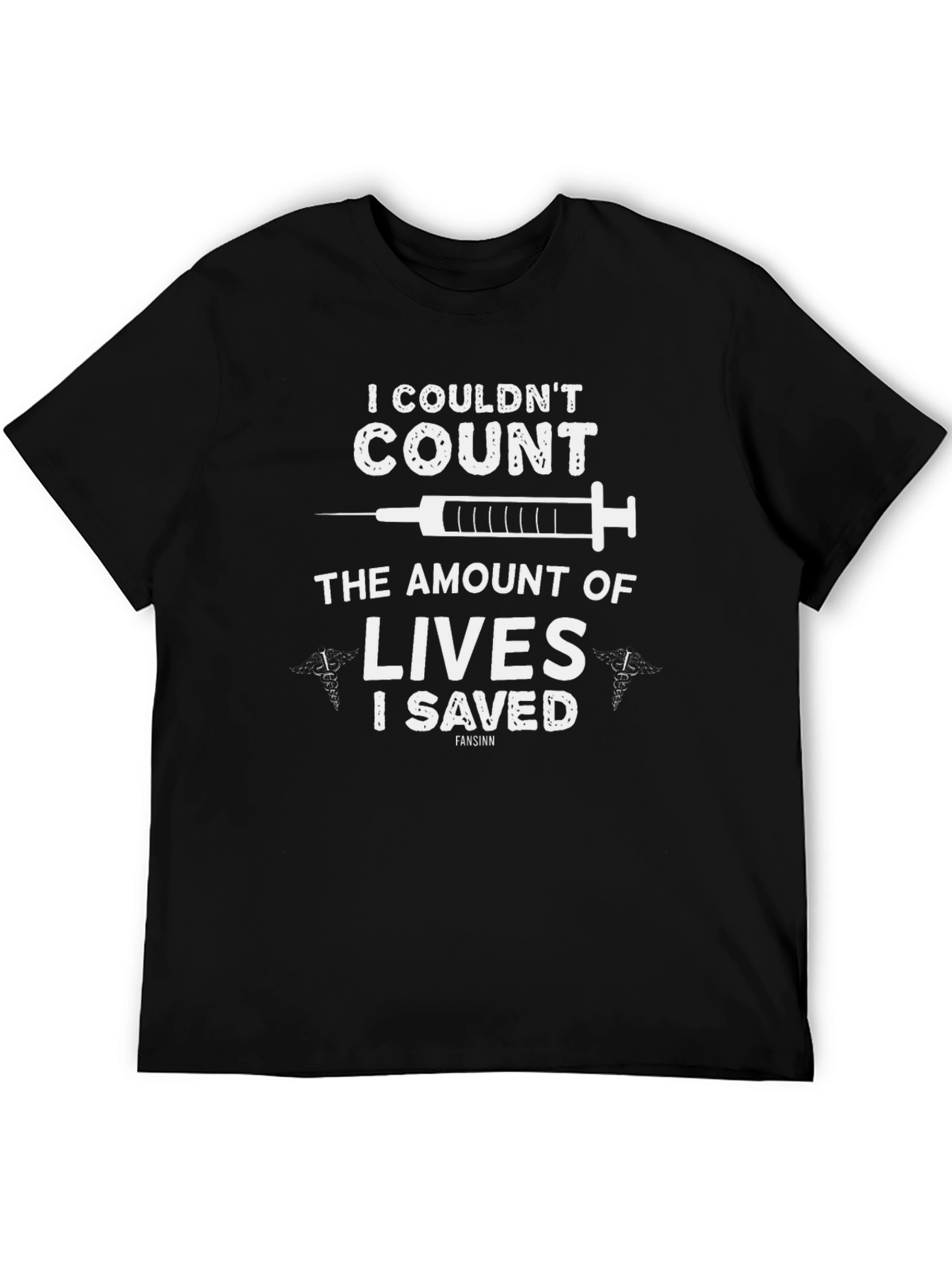 Nurse Life Saver T-Shirt - I Couldnt Count