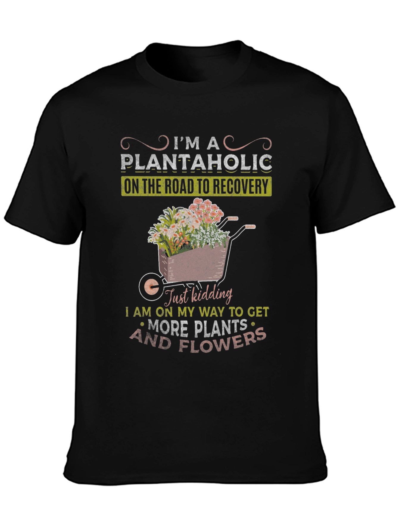 Plantaholic Graphic T-Shirt - Gardening Humor Tee