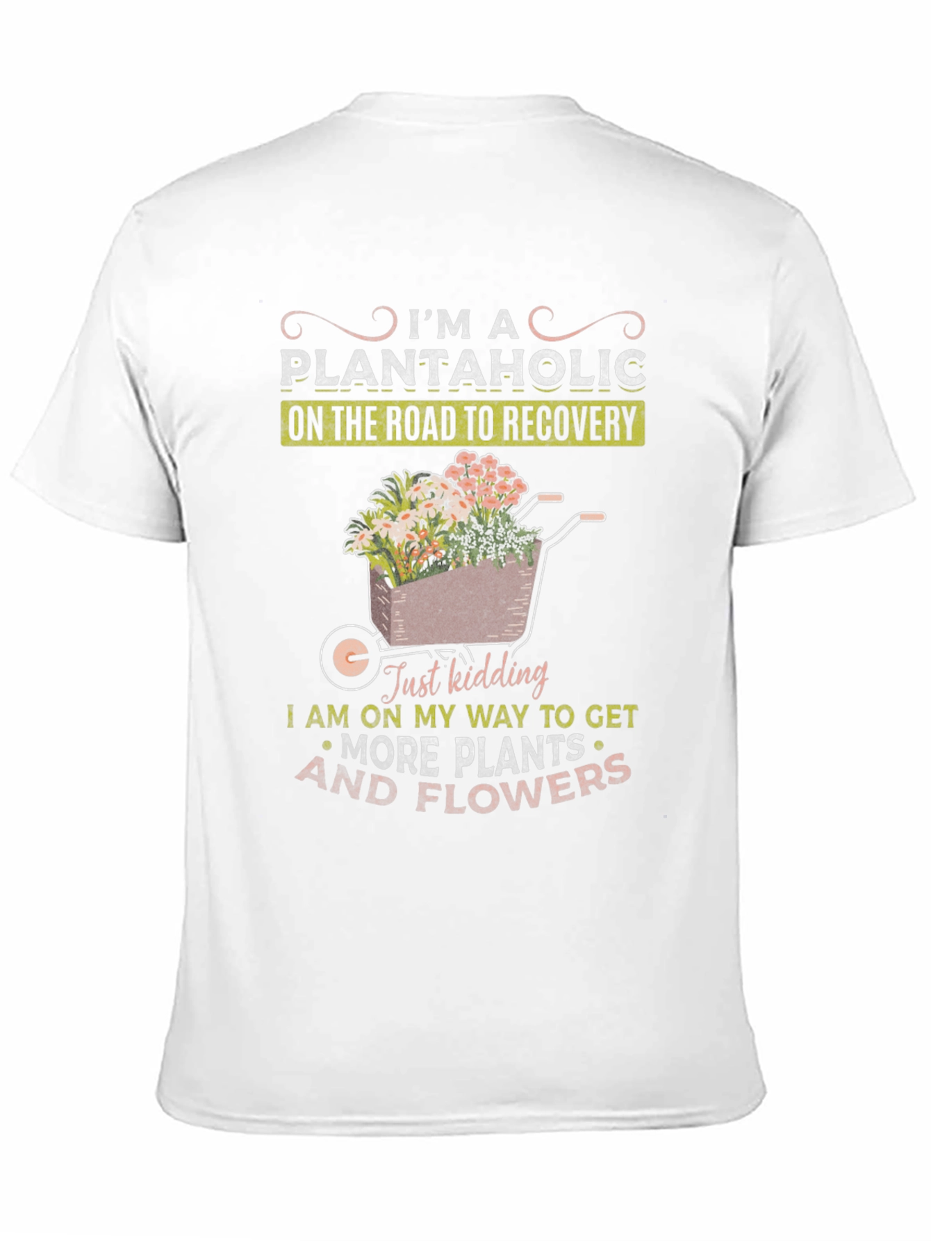 Plantaholic Graphic T-Shirt - Gardening Humor Tee