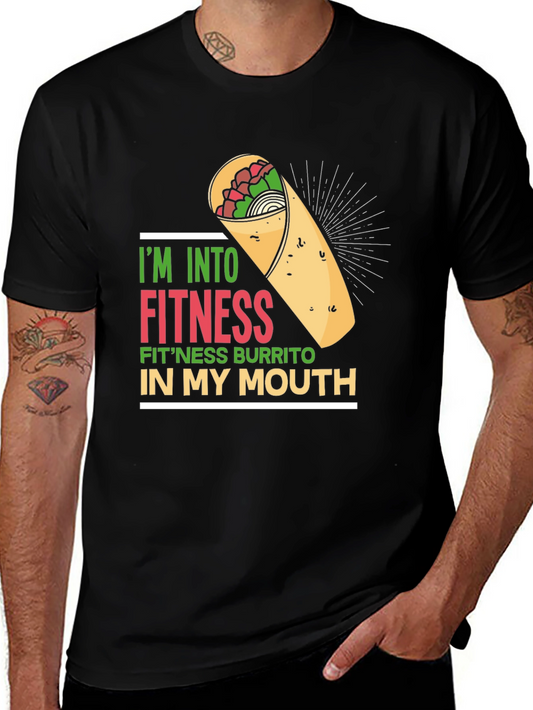 Im Into Fitness Burrito T-Shirt
