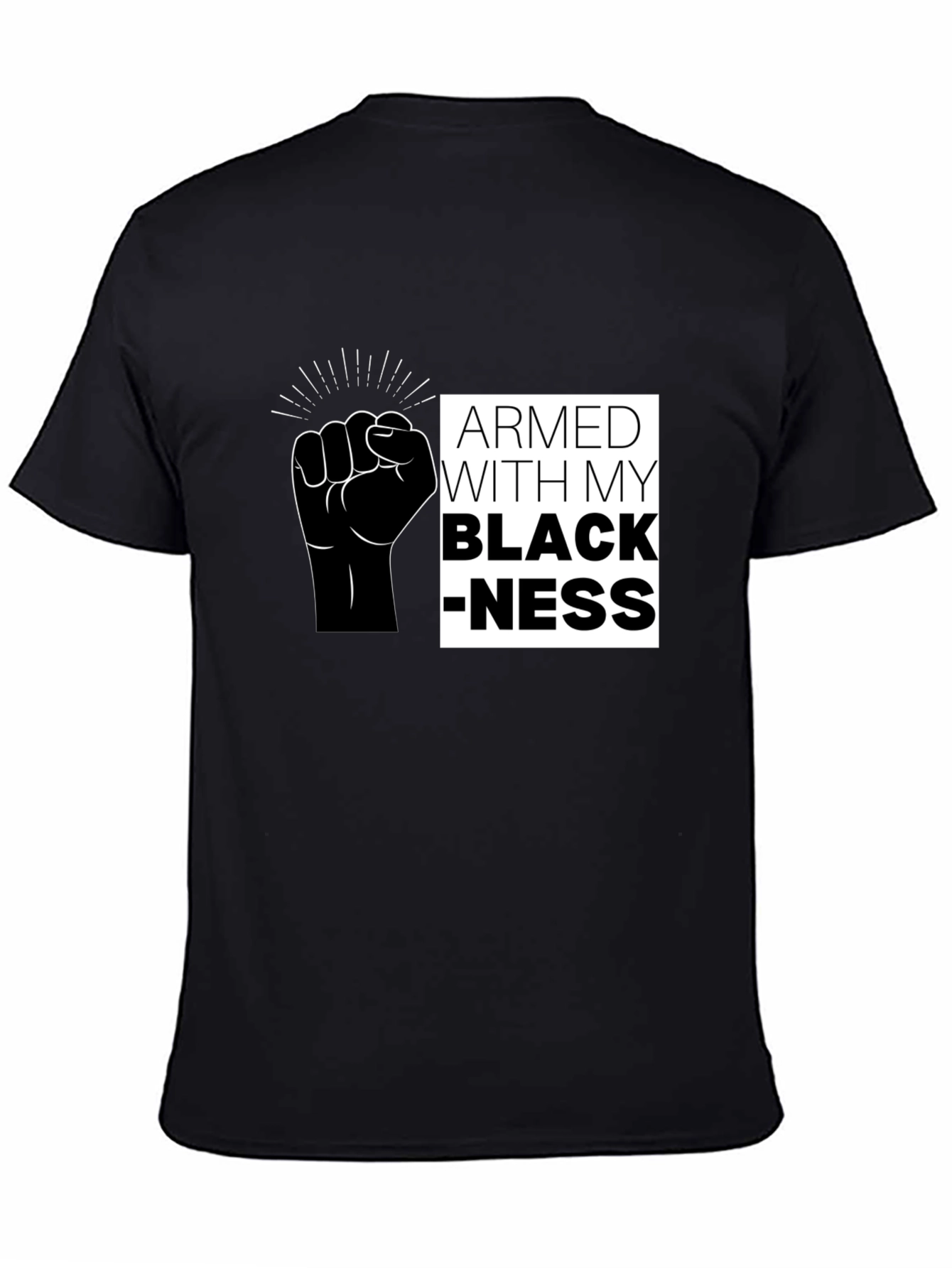 Armed With My Blackness Graphic T-Shirt