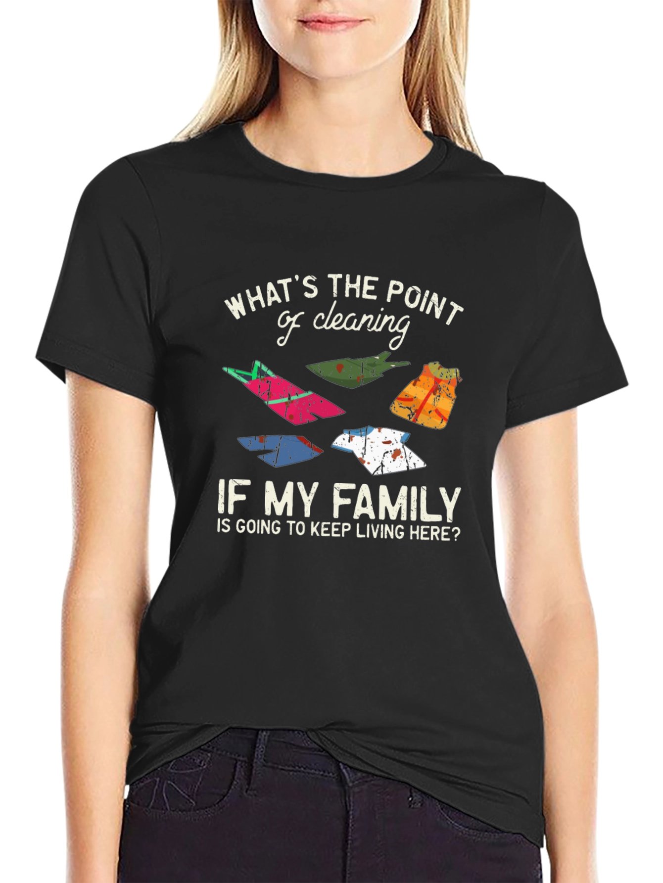 Funny Cleaning T-Shirt - Whats the Point?